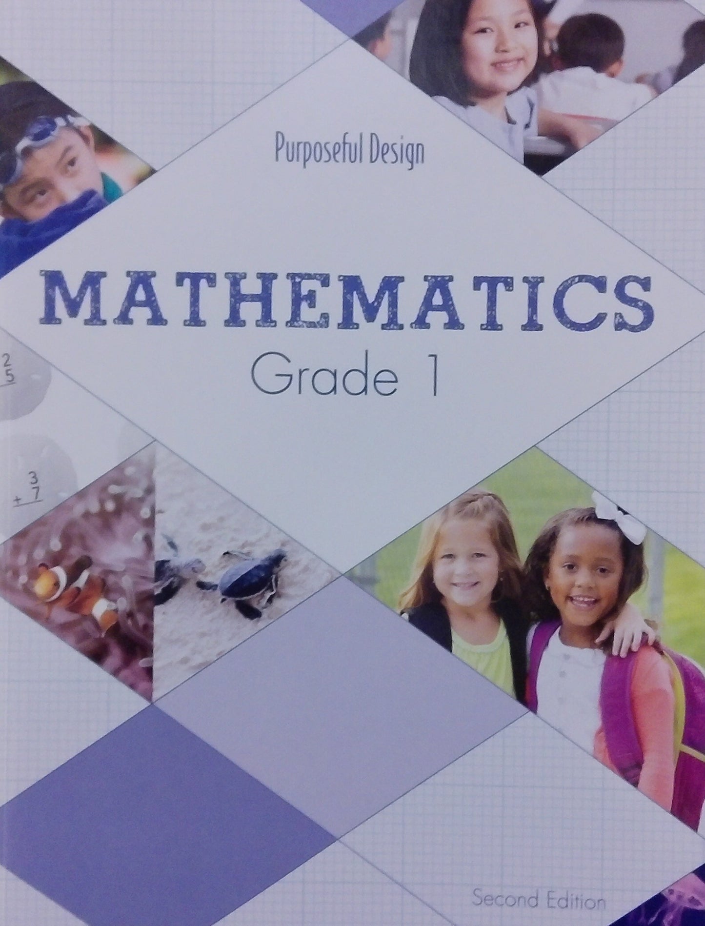 Purposeful Design: Mathematics Grade 1 Student Workbook