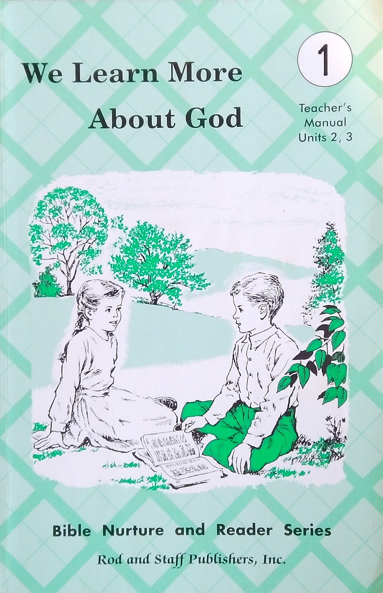We Learn More About God Units 2&3 Teacher's Manual