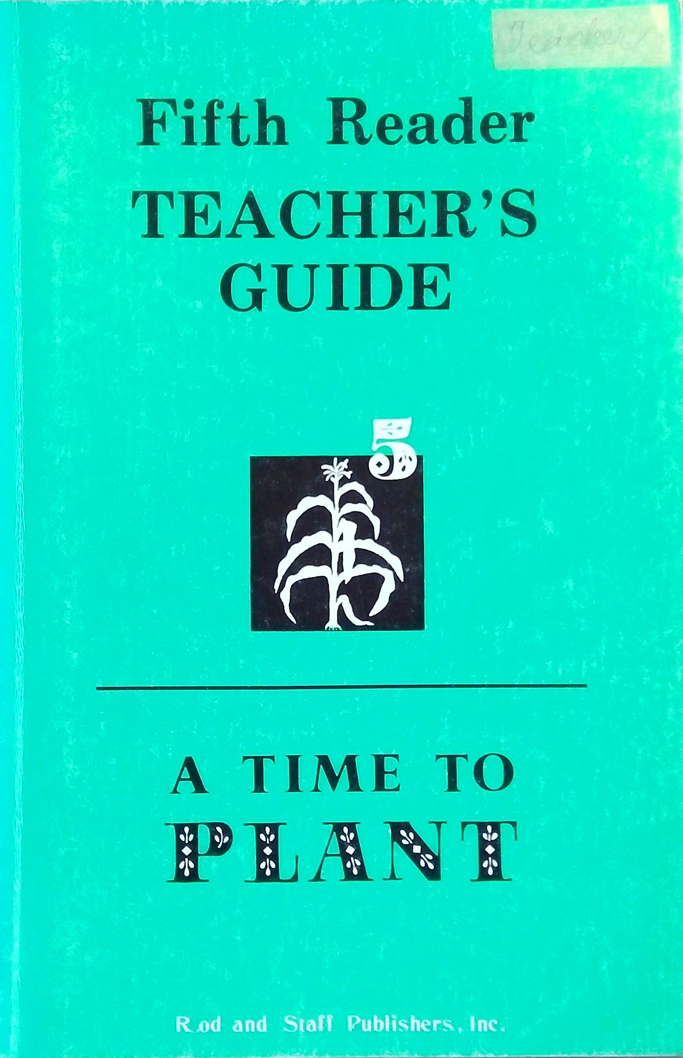 A Time To Plant: Teacher's Guide