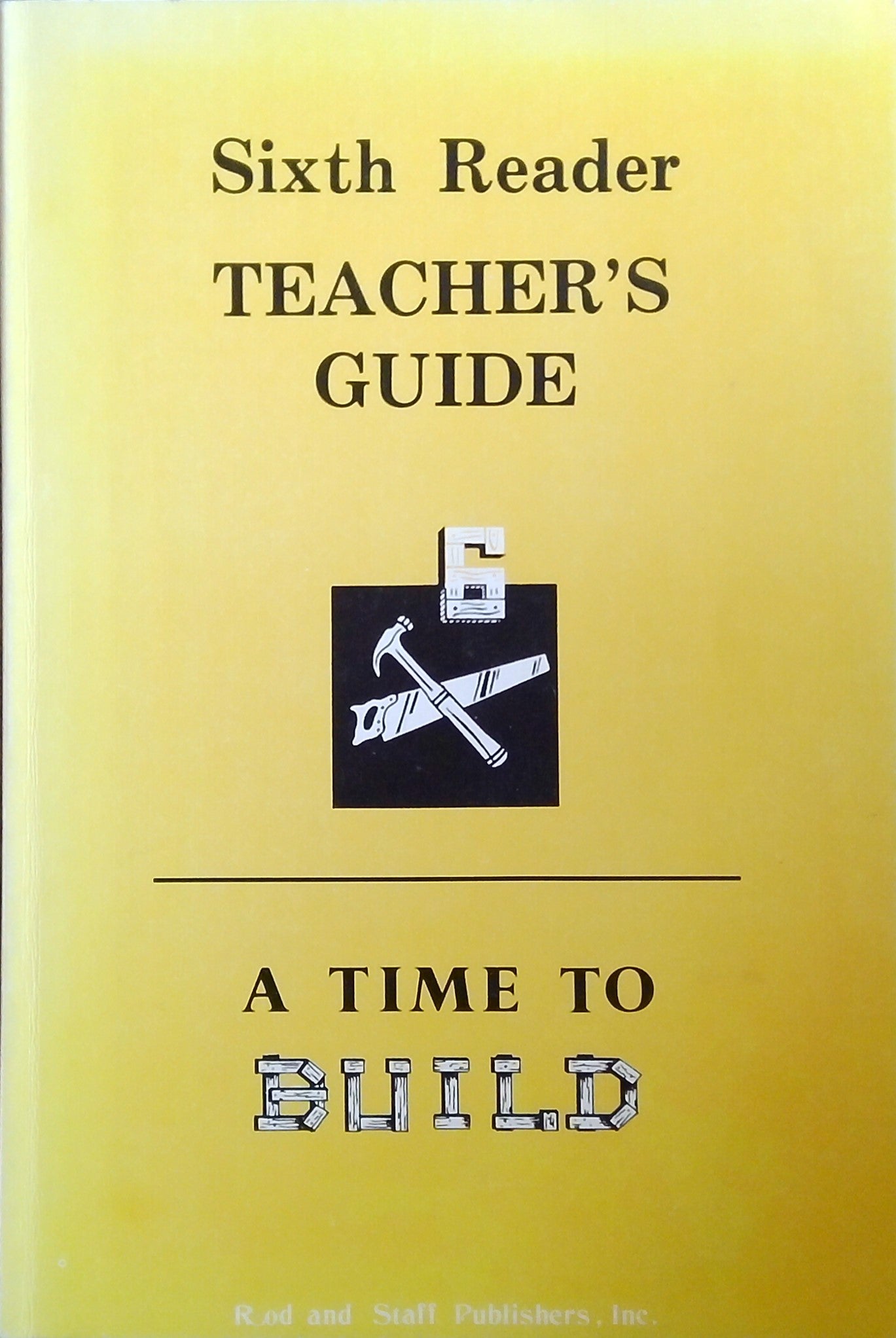 A Time To Build: Teacher's Guide