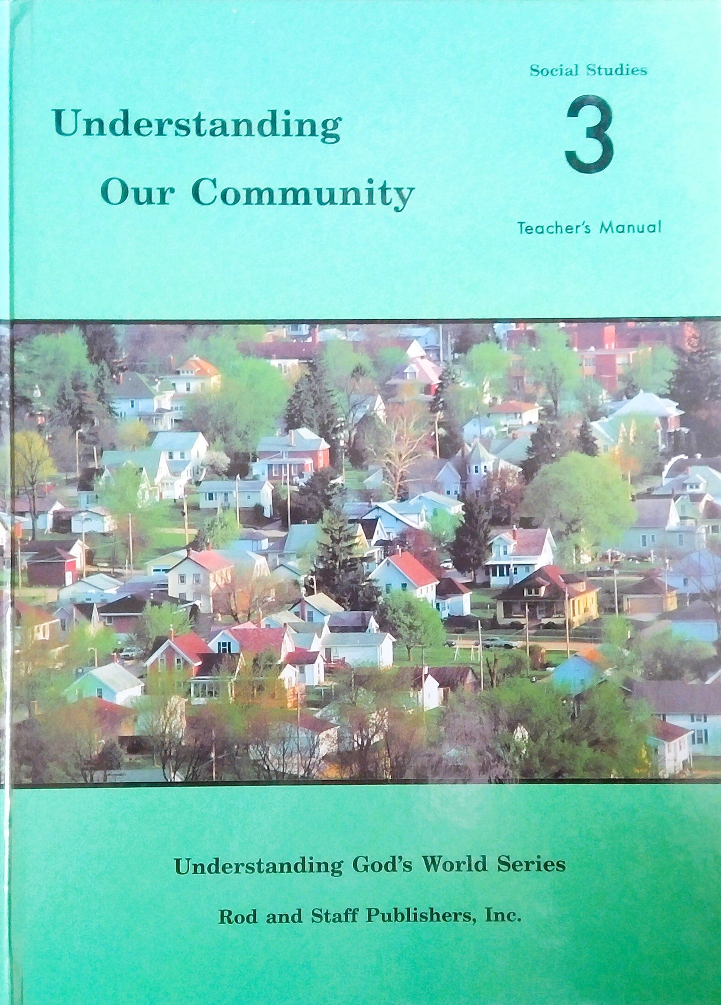 Understanding Our Community: Teacher's Manual