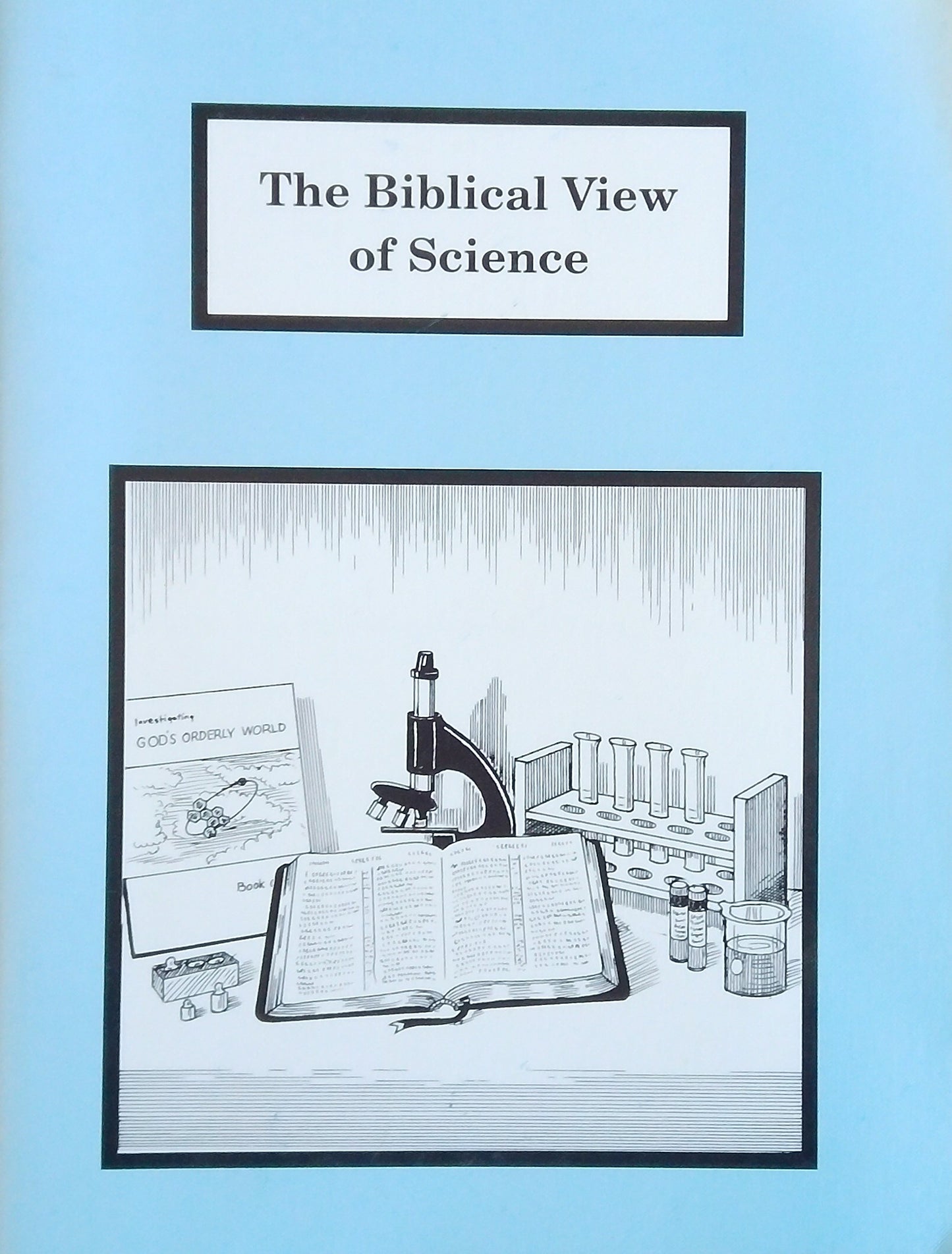 The Biblical View Of Science