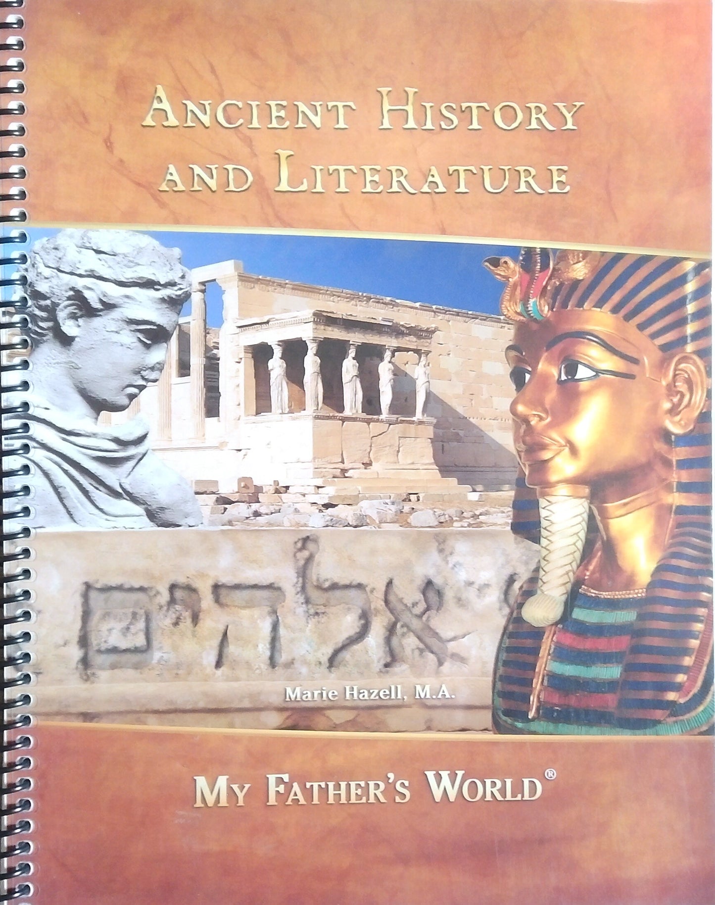 My Father's World: Ancient History And Literature