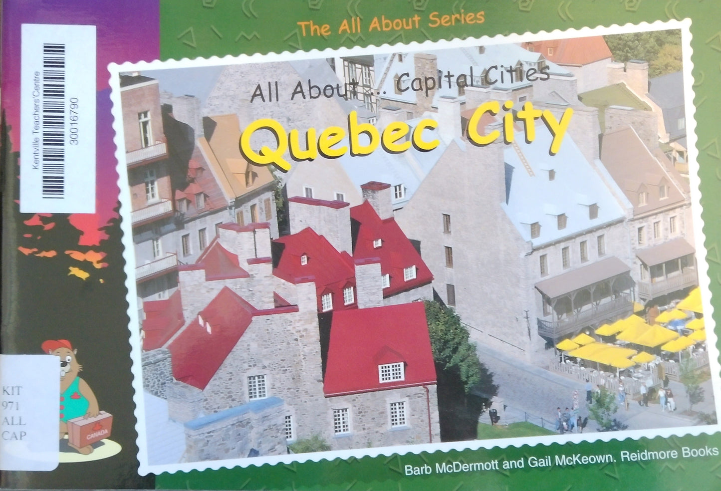 All About Capital Cities: Quebec City