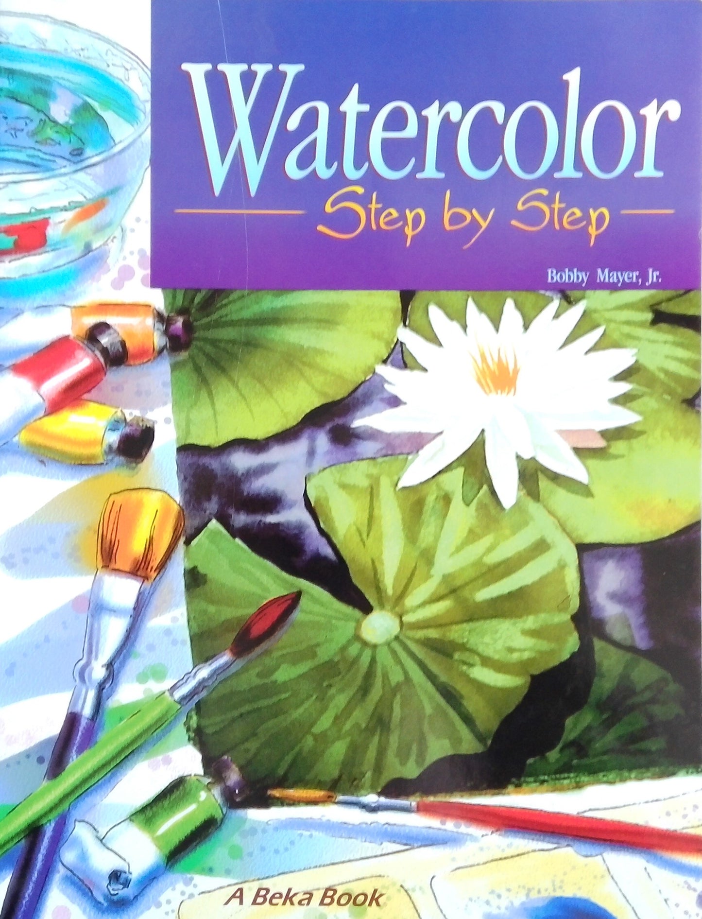 Watercolor: Step-by-Step