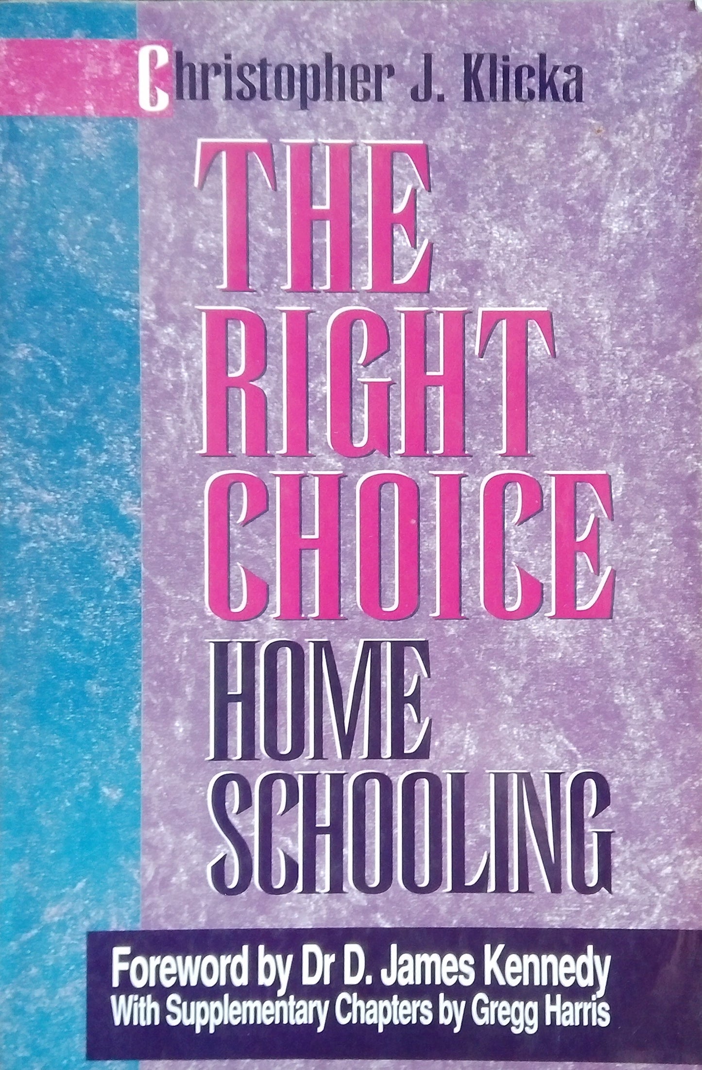 The Right Choice: Homeschooling