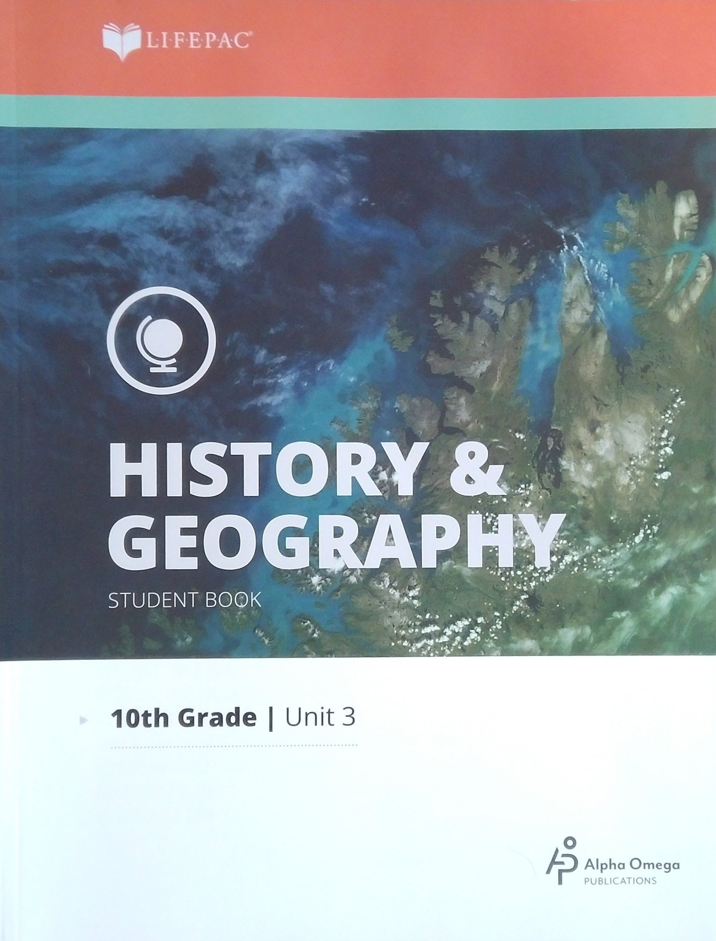 Alpha Omega History & Geography: Grade 10 - Unit 3