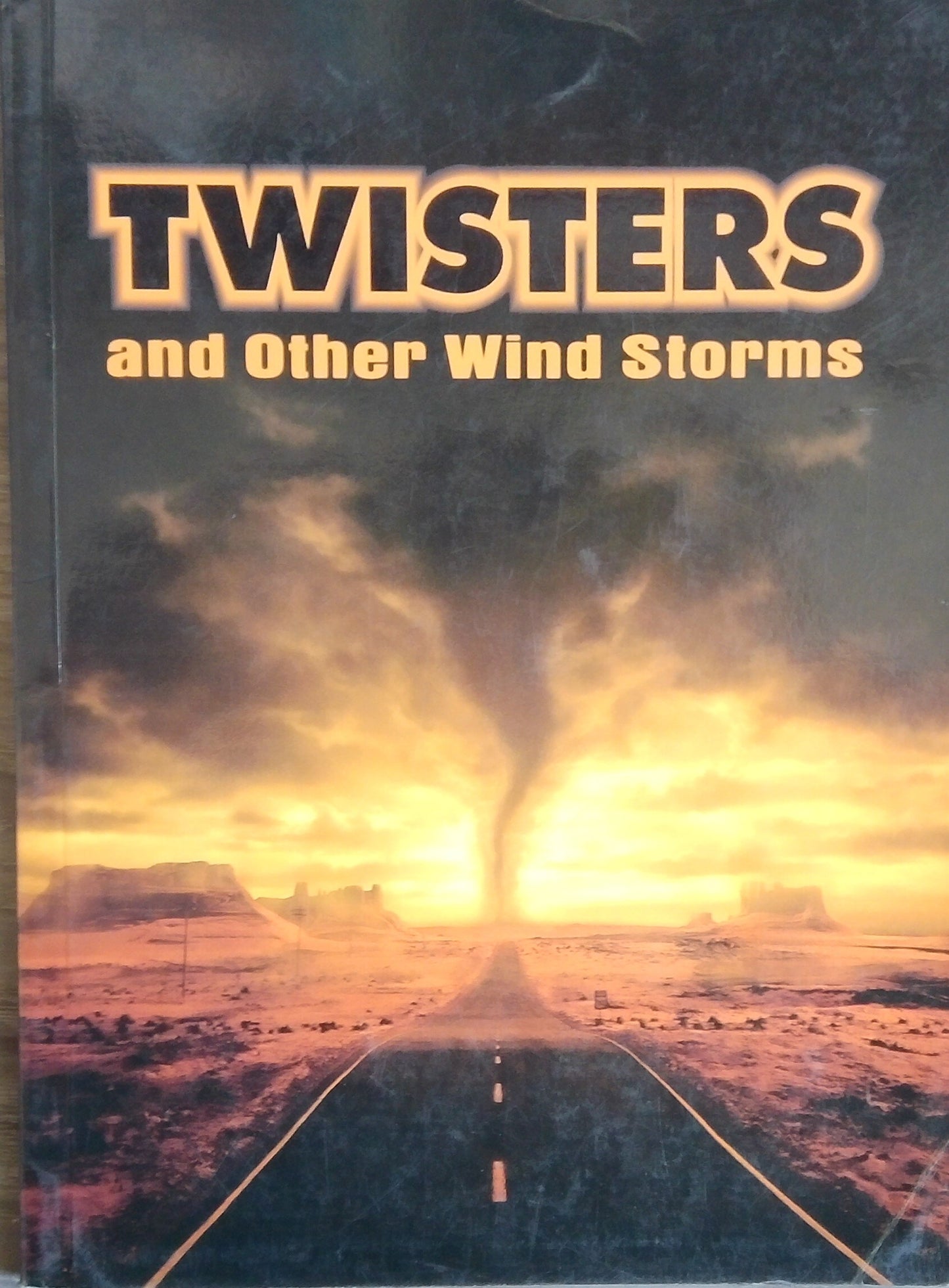 Twisters And Other Wind Storms