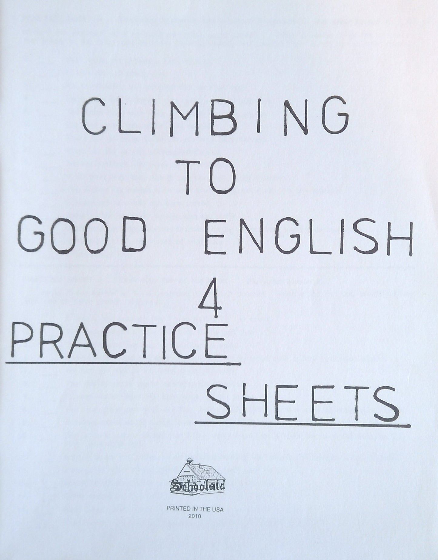 Climbing To Good English 4: Practice Sheets