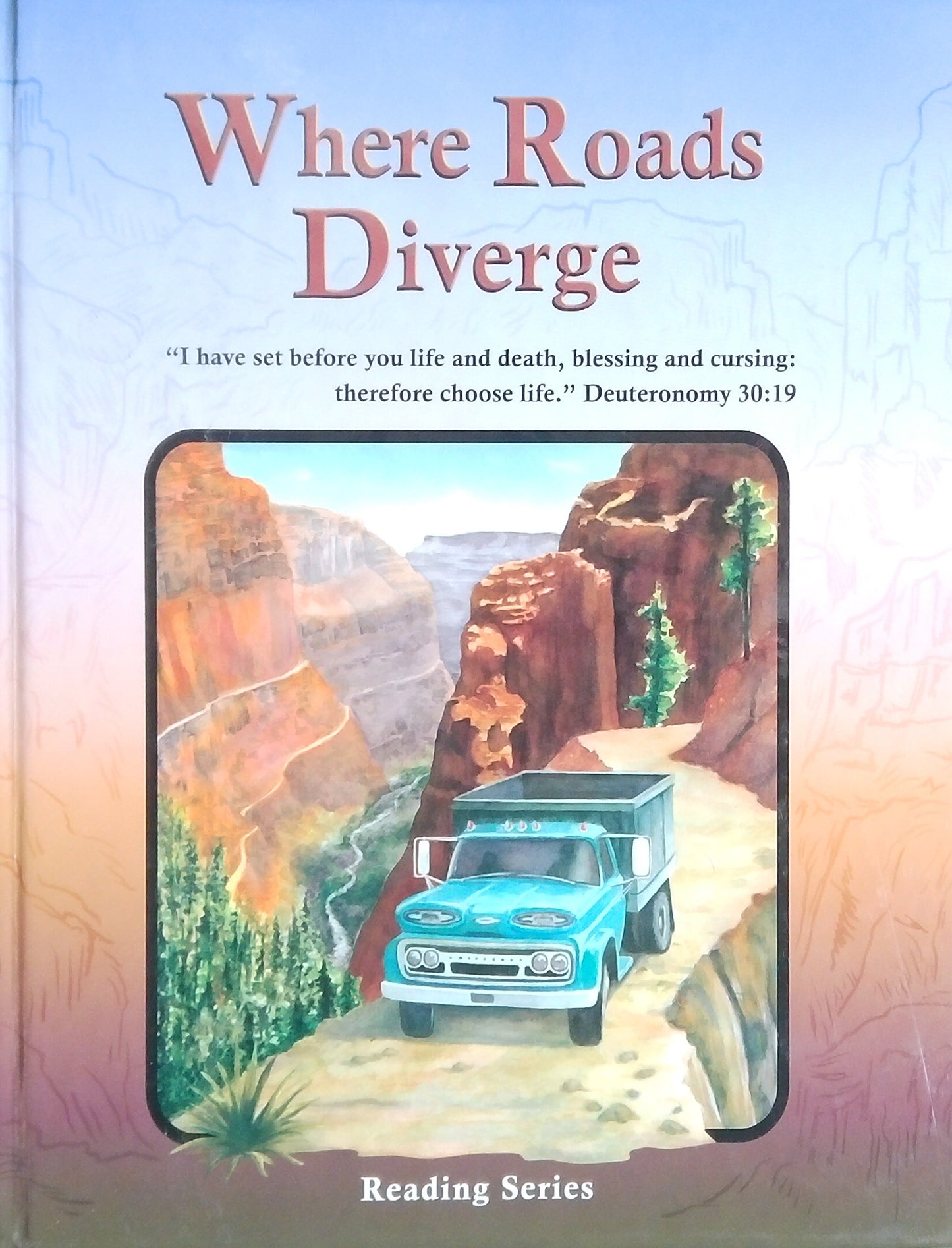 Where Roads Diverge: 8th Grade Reader