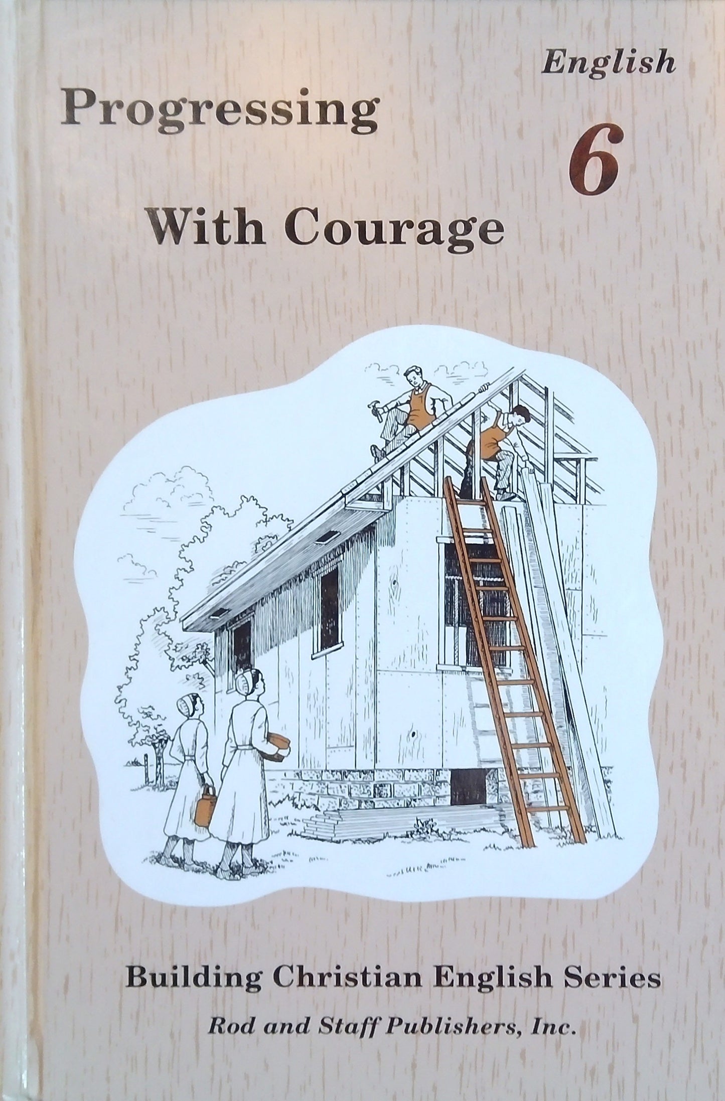 Progressing With Courage: English 6