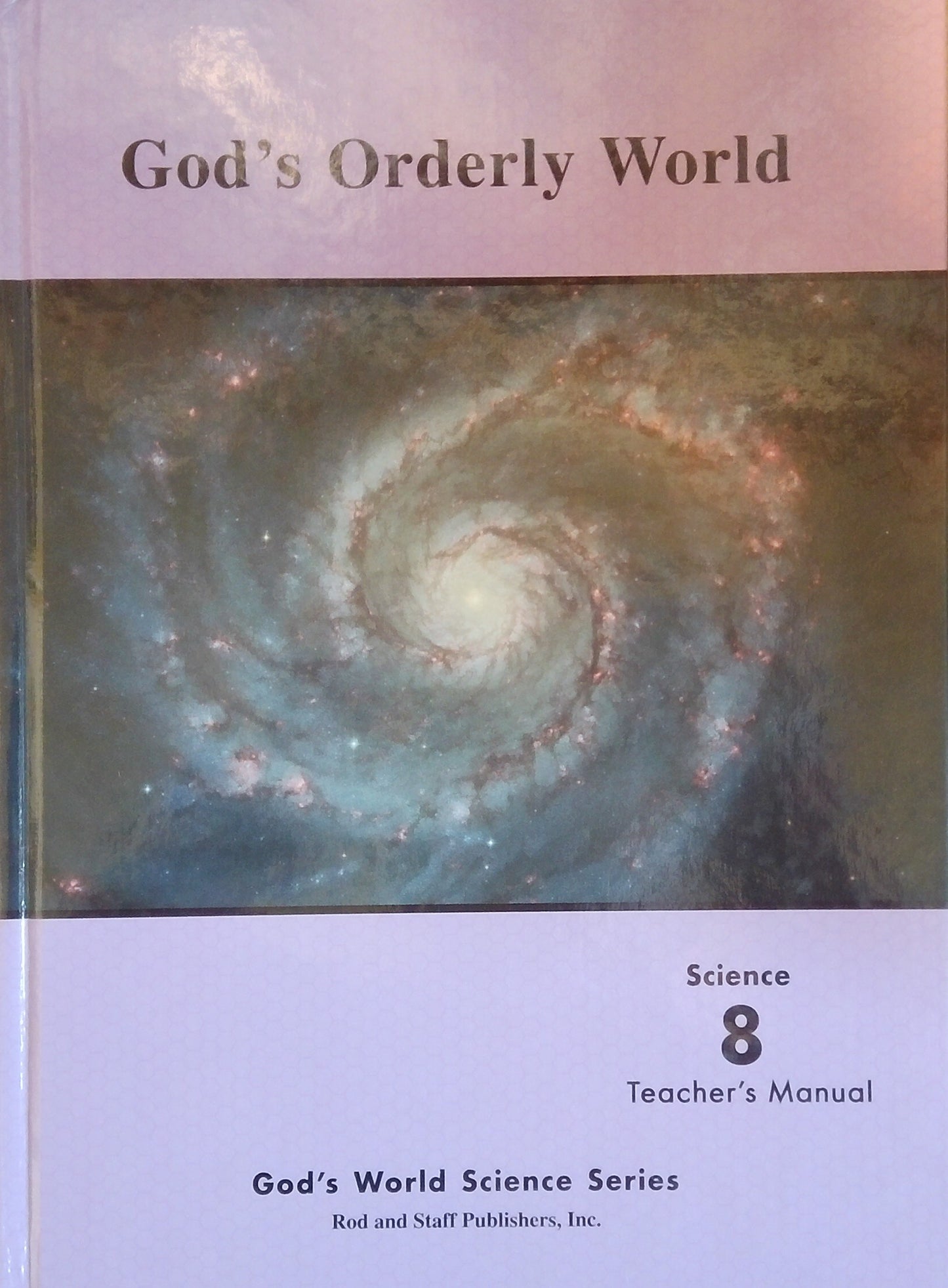 God's Orderly World: Teacher's Manual