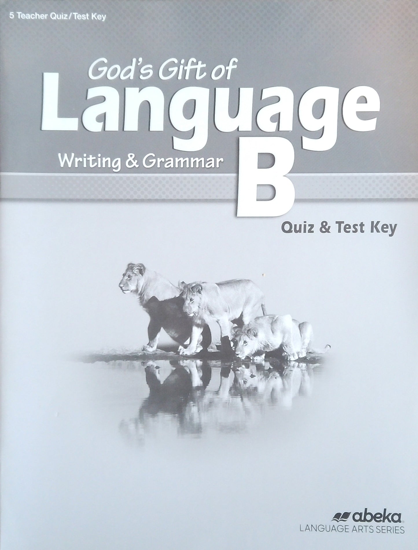 God's Gift Of Language B: Quiz/Test Key
