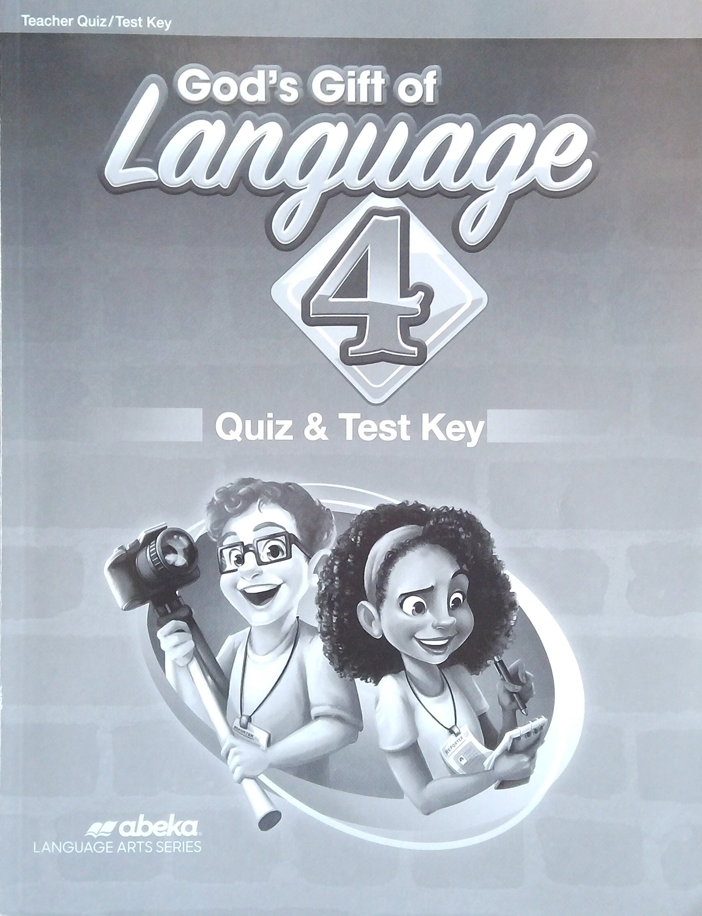 God's Gift Of Language 4: Quiz/Test Key