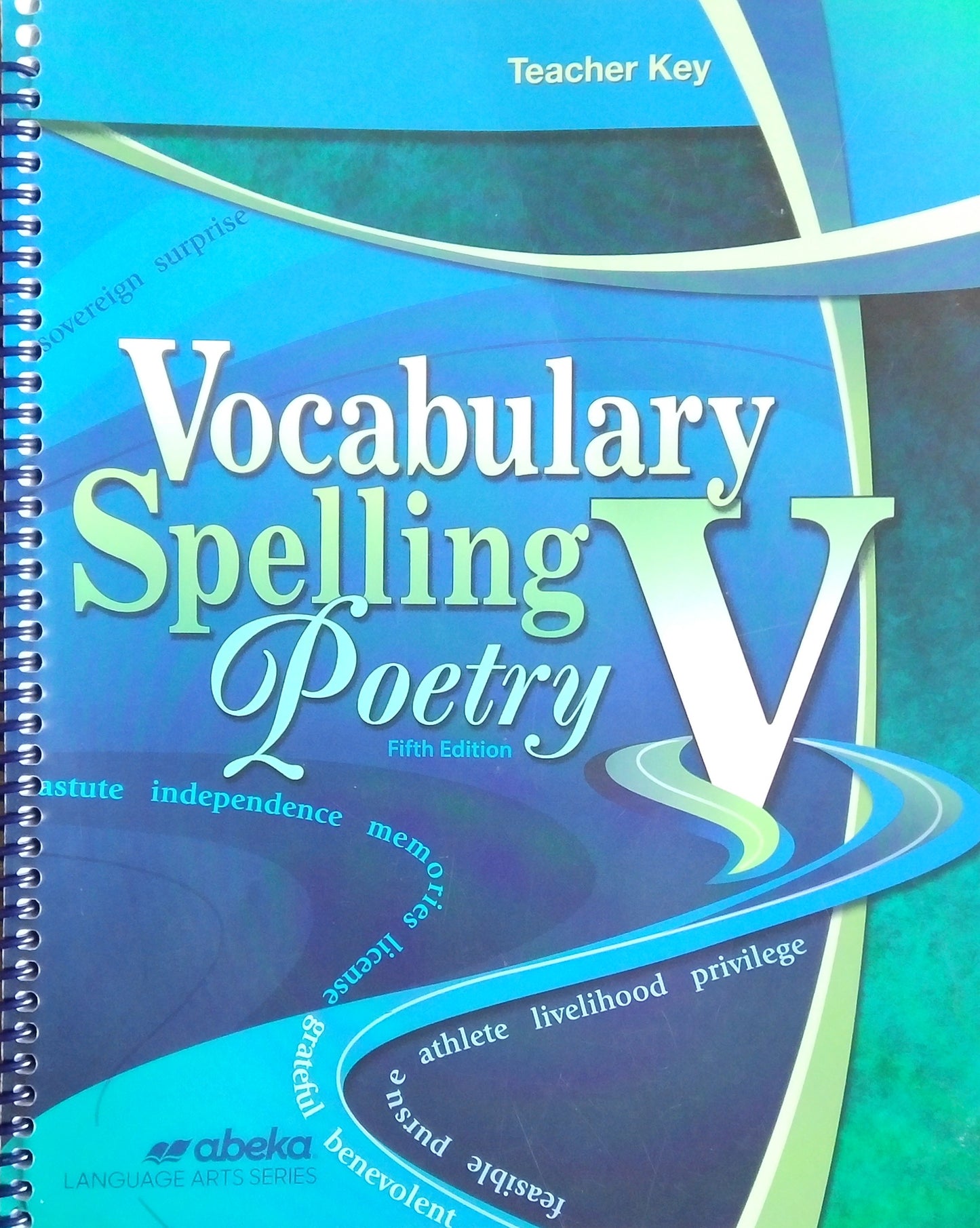 Vocabulary, Spelling & Poetry V: Teacher Key