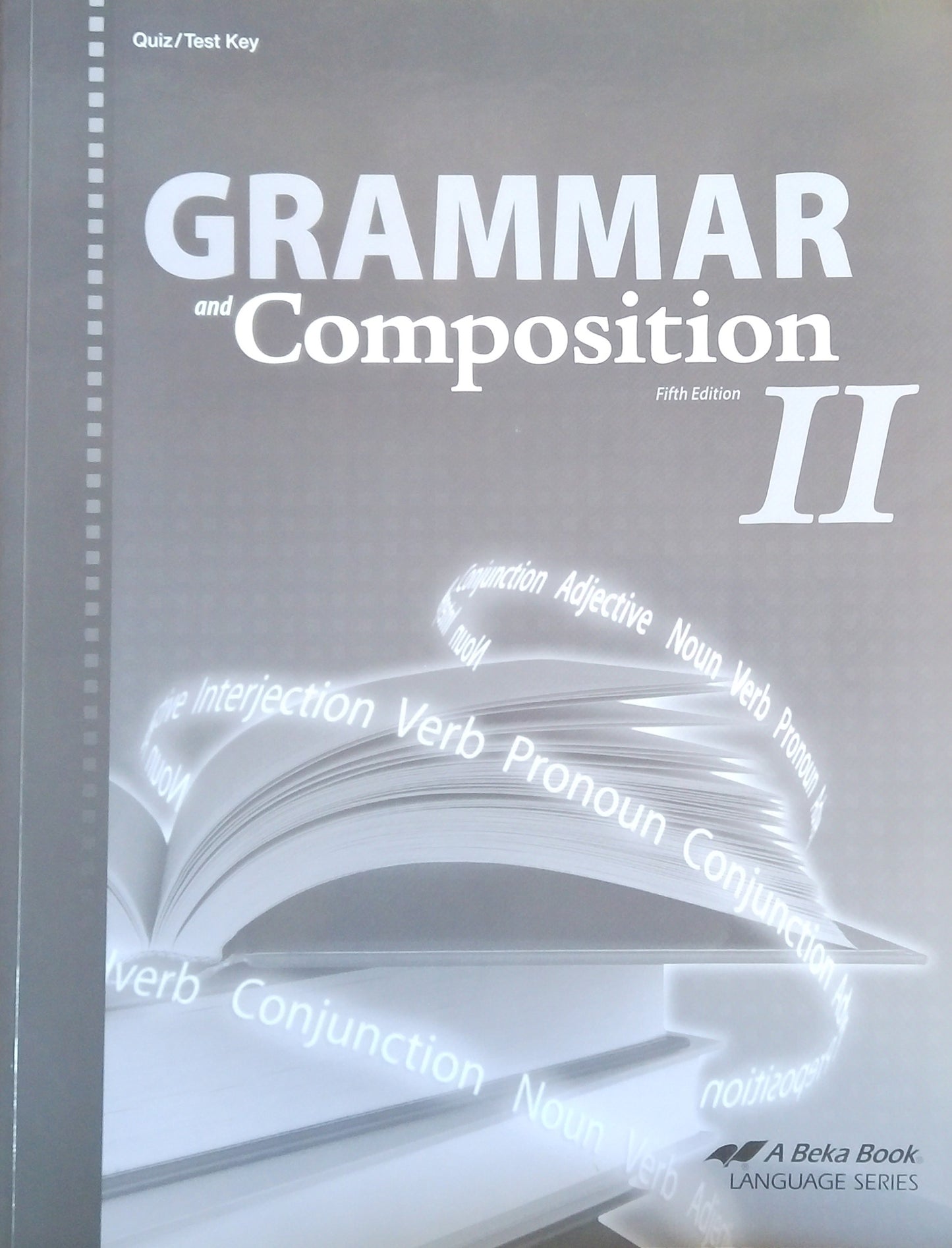 Grammar & Composition II: Quiz/Test Key