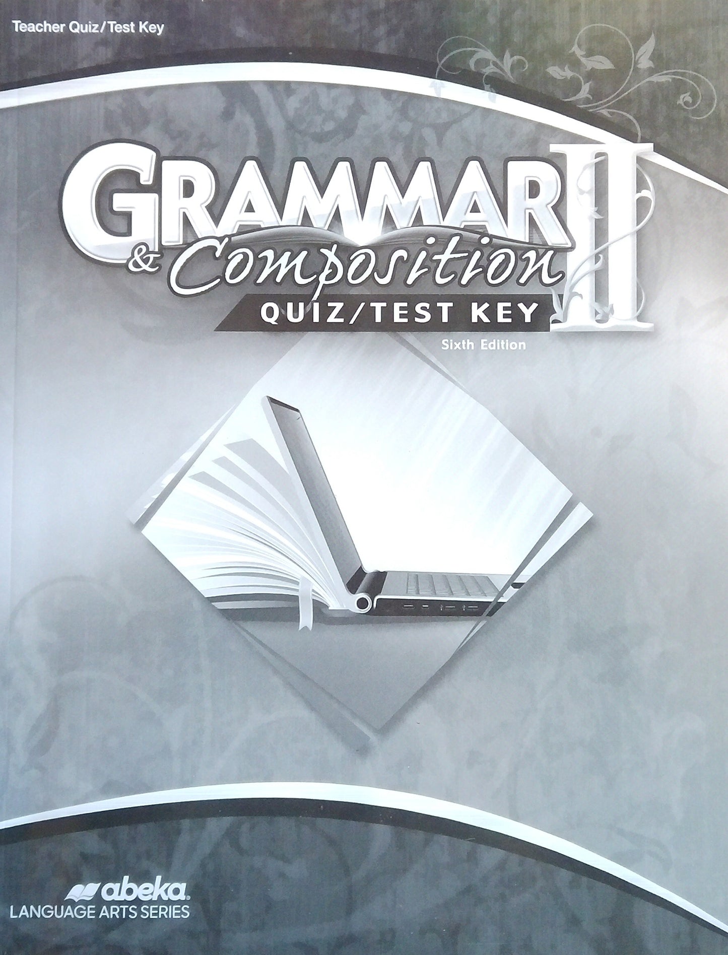 Grammar & Composition II: Quiz/Test Key