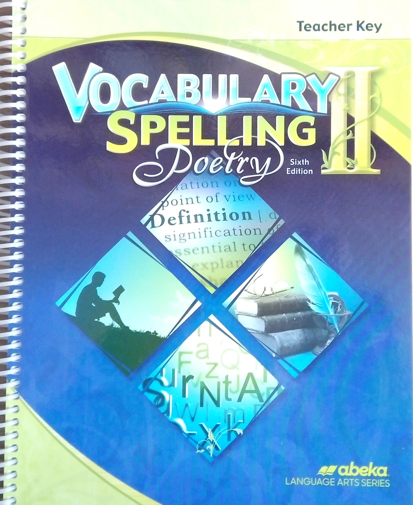 Vocabulary, Spelling & Poetry II: Teacher Key
