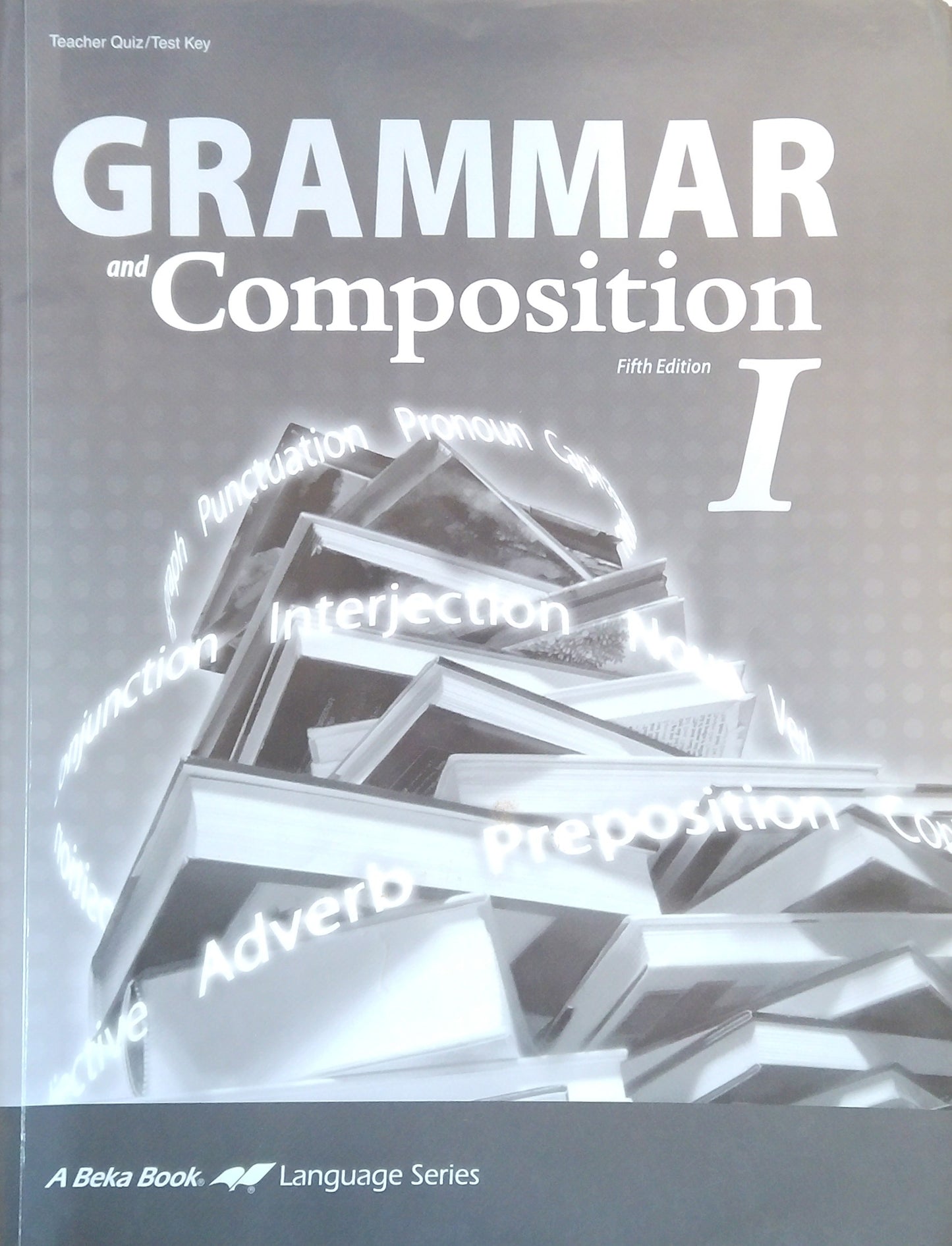 Grammar & Composition I: Quiz/Test Key