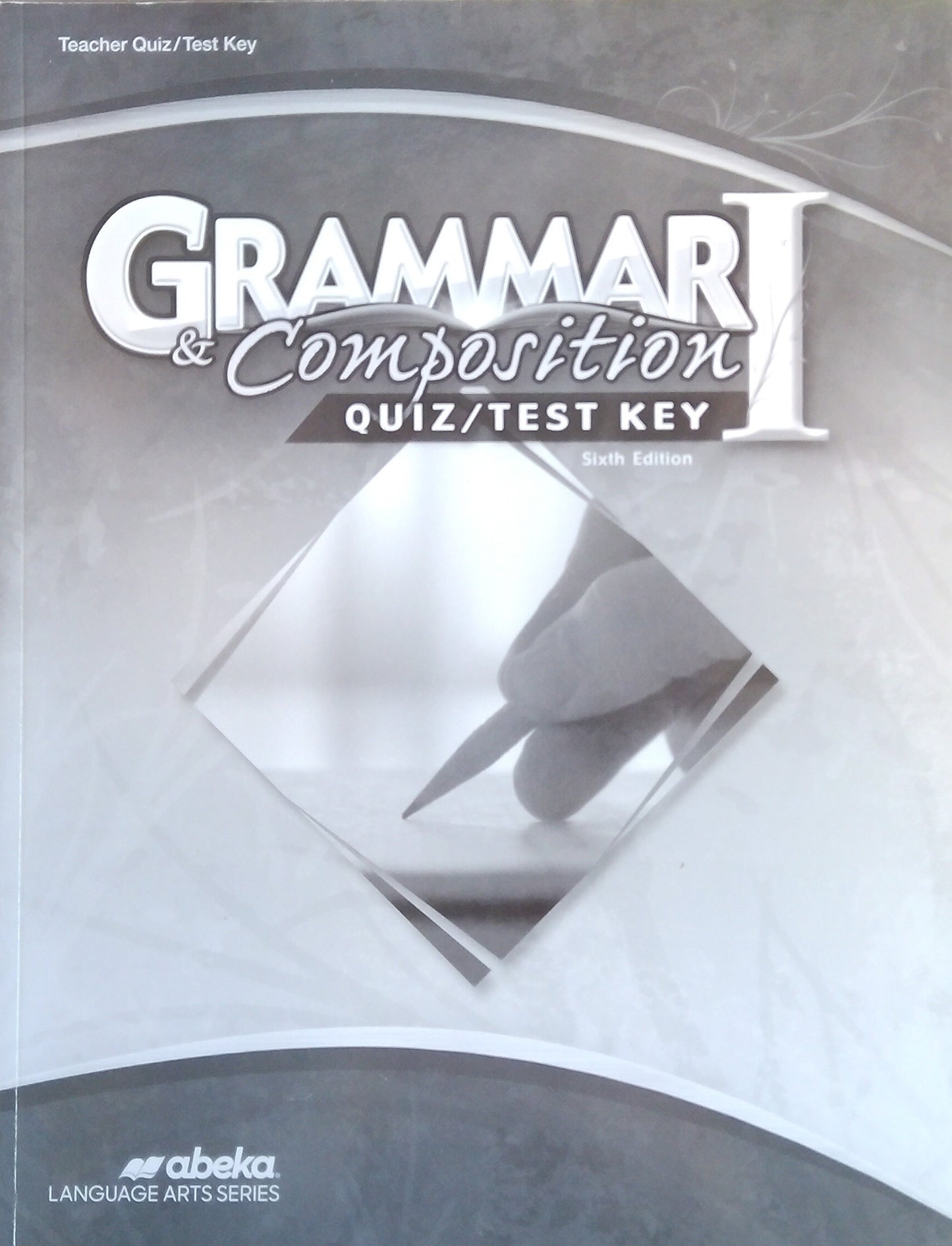Grammar & Composition I: Quiz/Test Key