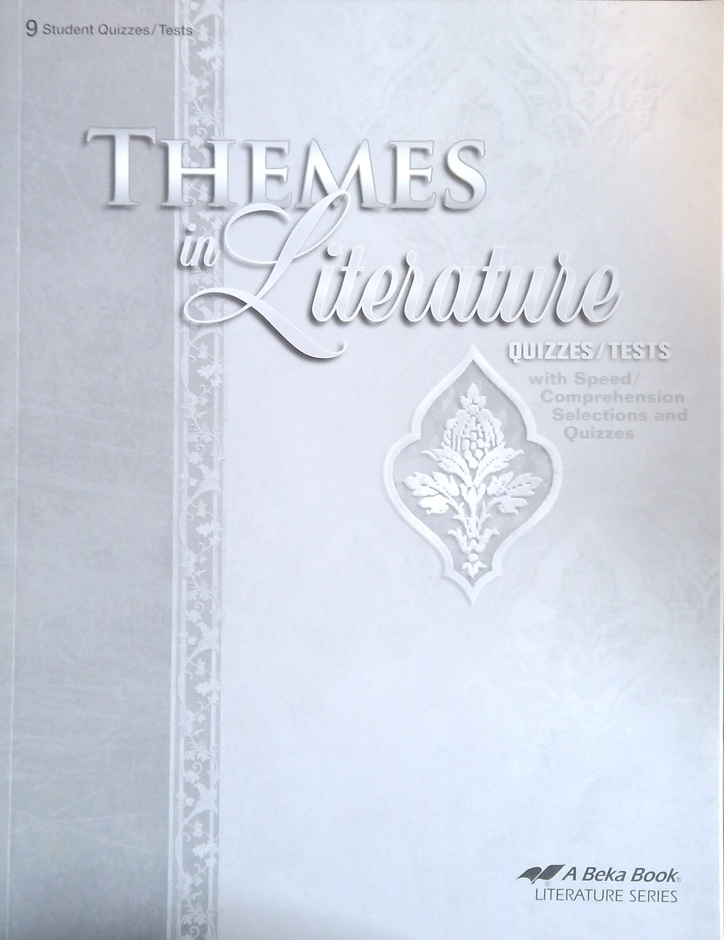 Themes In Literature: Quizzes/Tests
