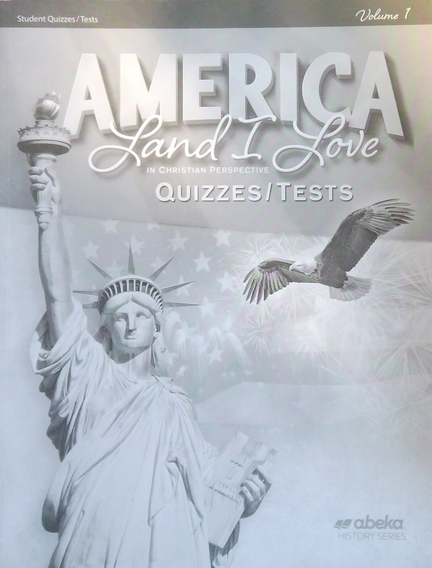 America - Land I Love: Quizzes/Tests Volume 1