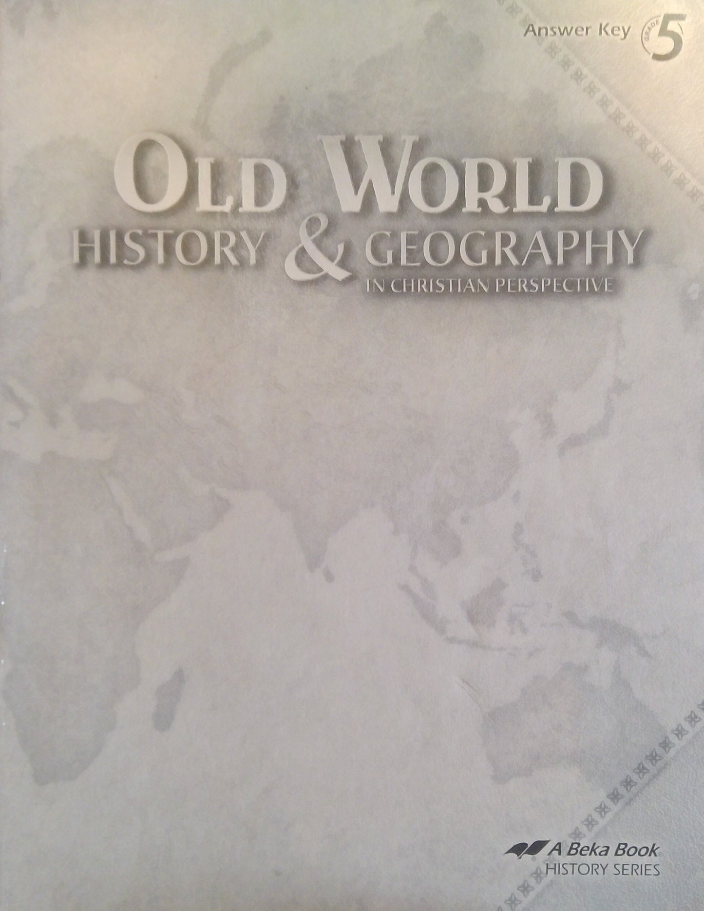 Old World History & Geography: Answer Key