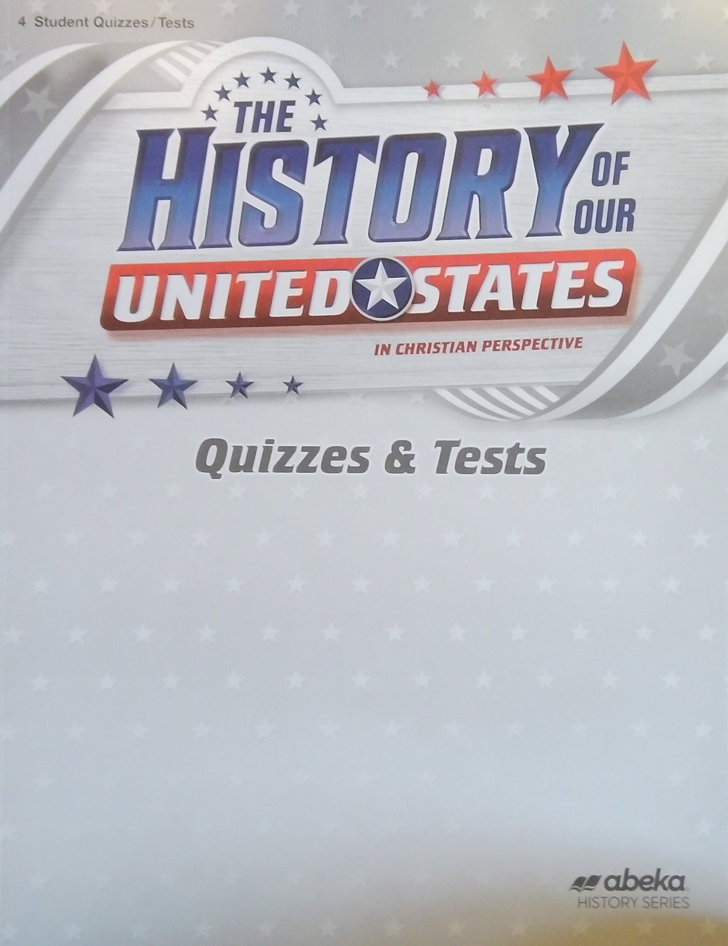 The History Of Our United States: Quizzes/Tests