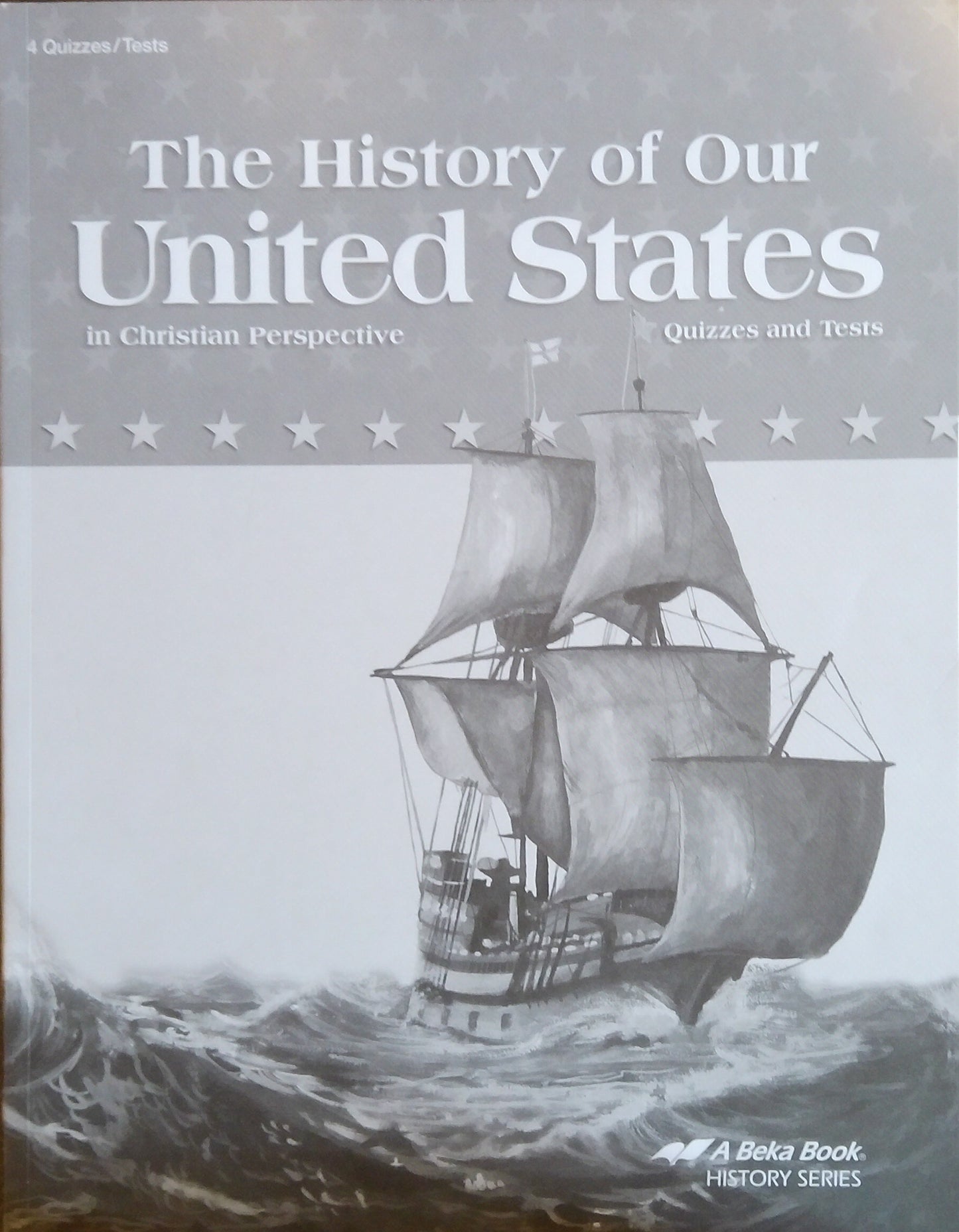 The History Of Our United States: Quizzes/Tests