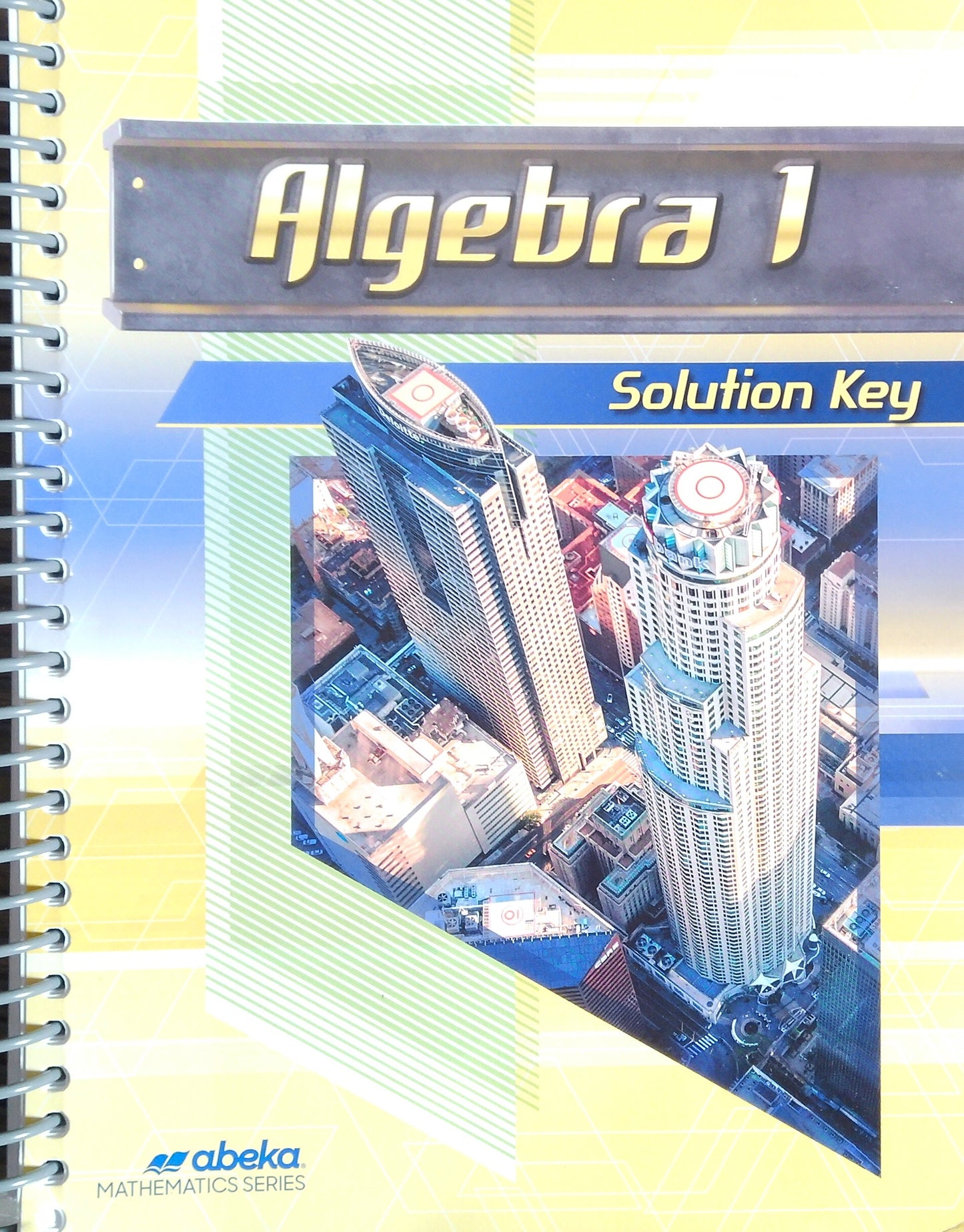 Algebra 1: Solution Key