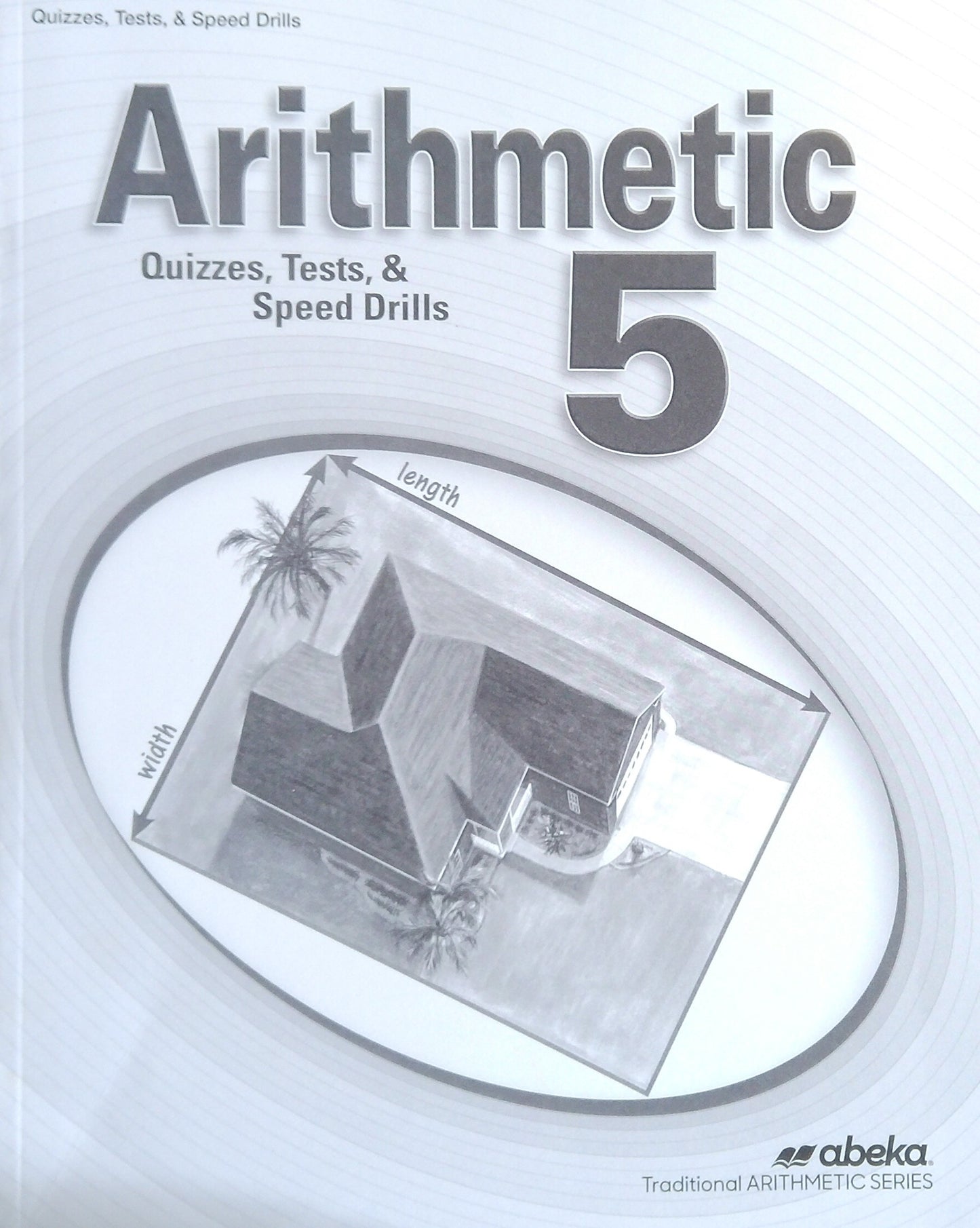 Arithmetic 5: Quizzes/Tests/Speed Drills