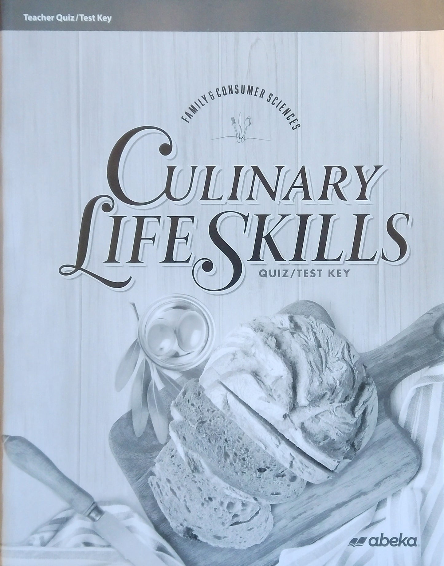 Culinary Life Skills: Quiz/Test Key