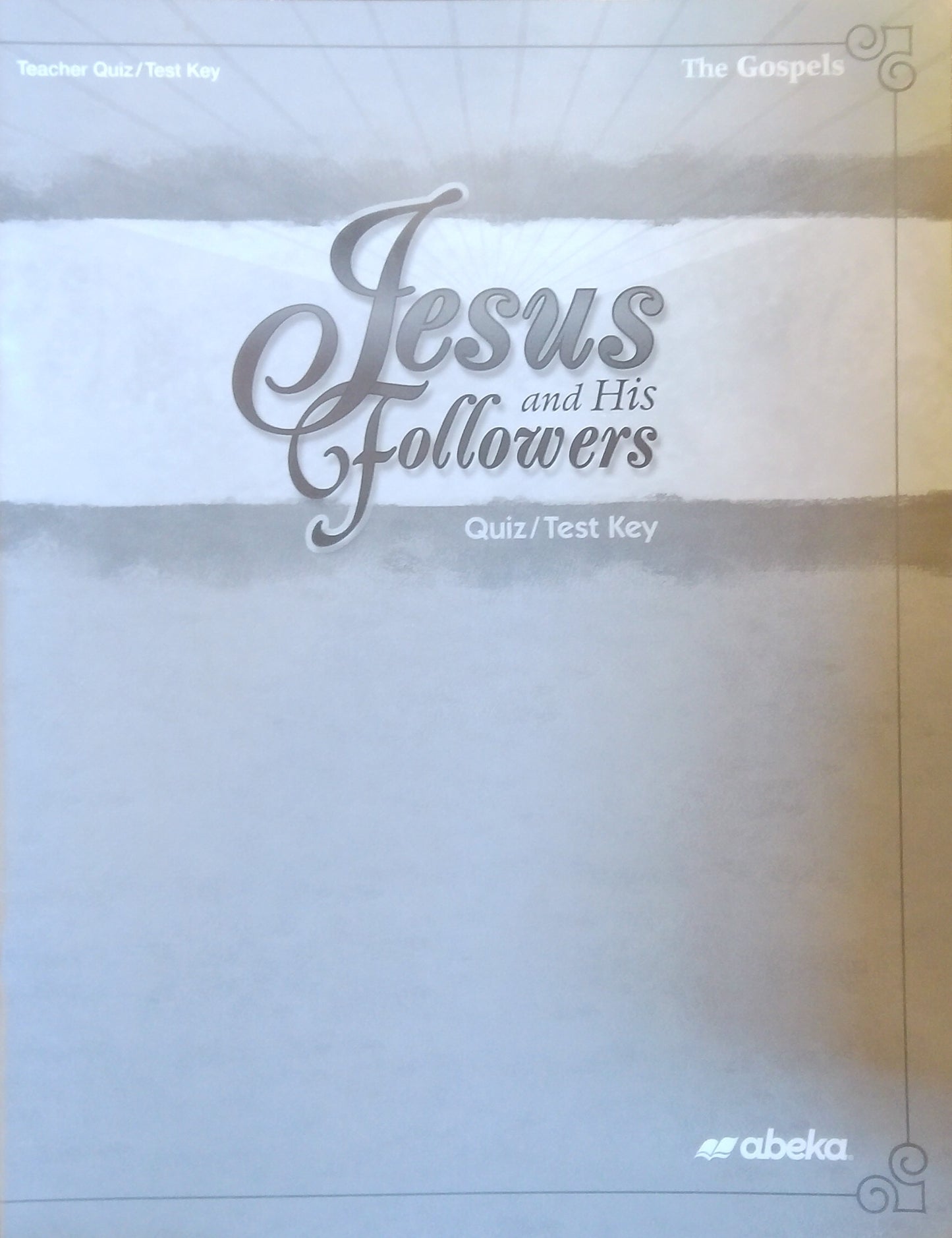 Jesus And His Followers: Quiz/Test Key