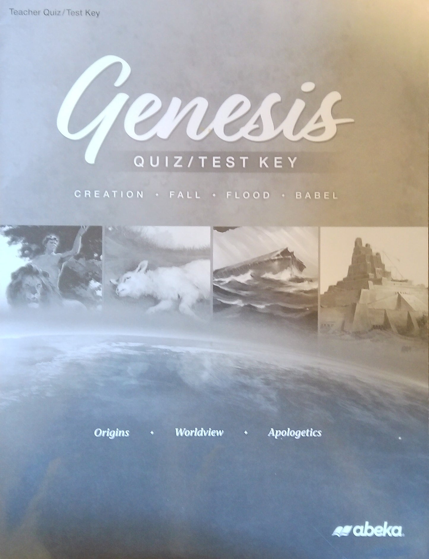 Genesis - Creation, Fall, Flood, Babel: Quiz/Test Key