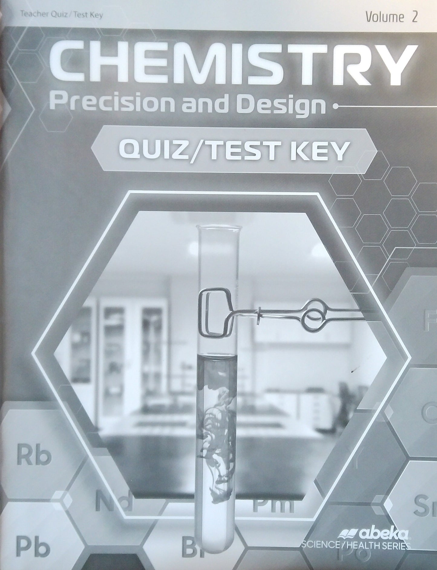 Chemistry: Quiz/Test Key Volume 2