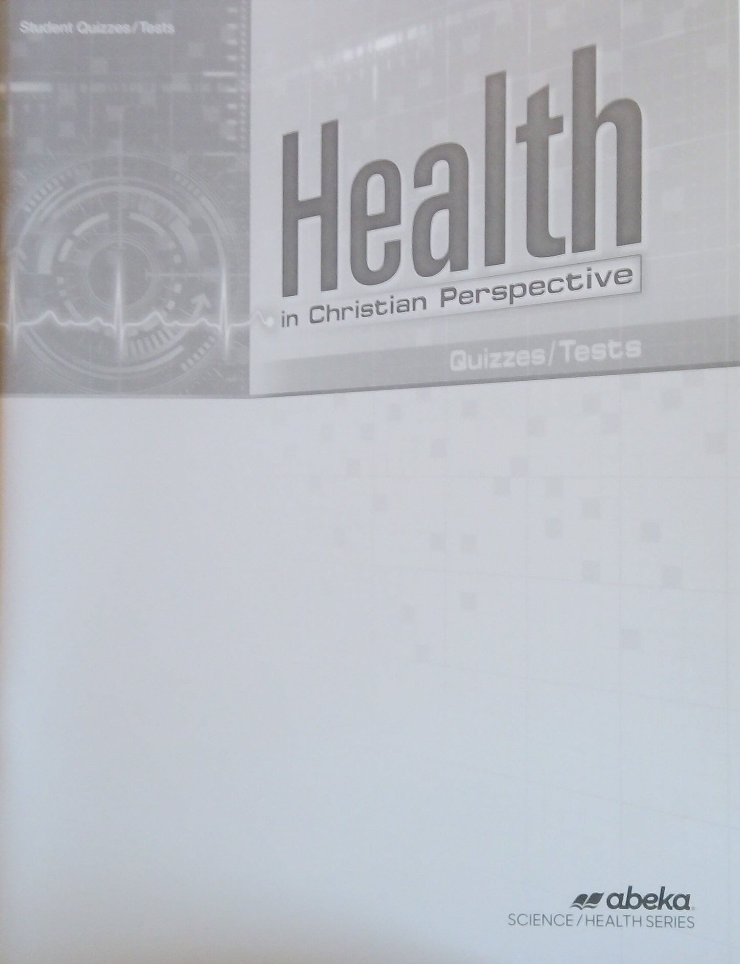 Health In Christian Perspective: Quizzes/Tests