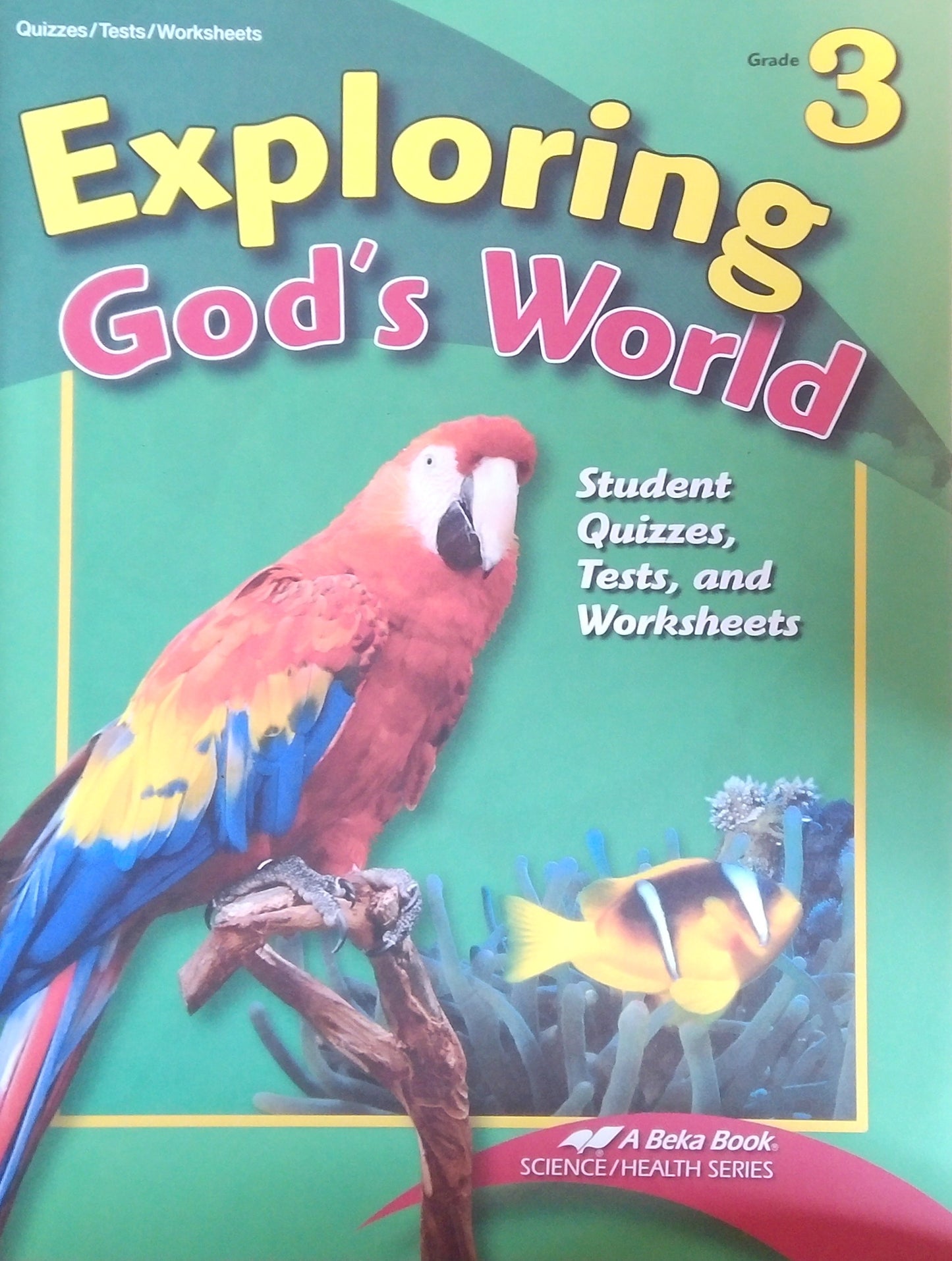 Exploring God's World: Quizzes/Test/Worksheets