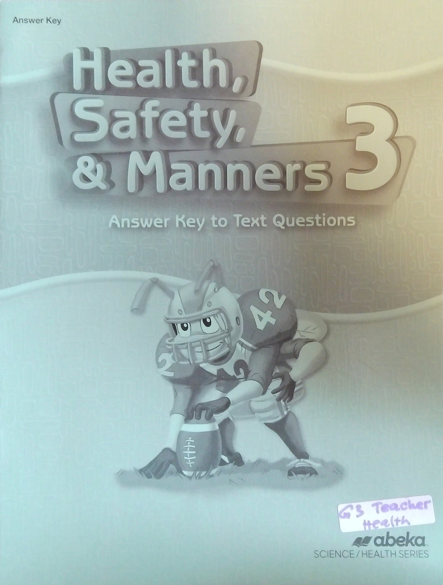 Health, Safety & Manners 3: Answer Key