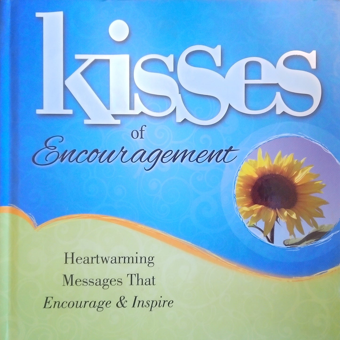 Kisses Of Encouragement