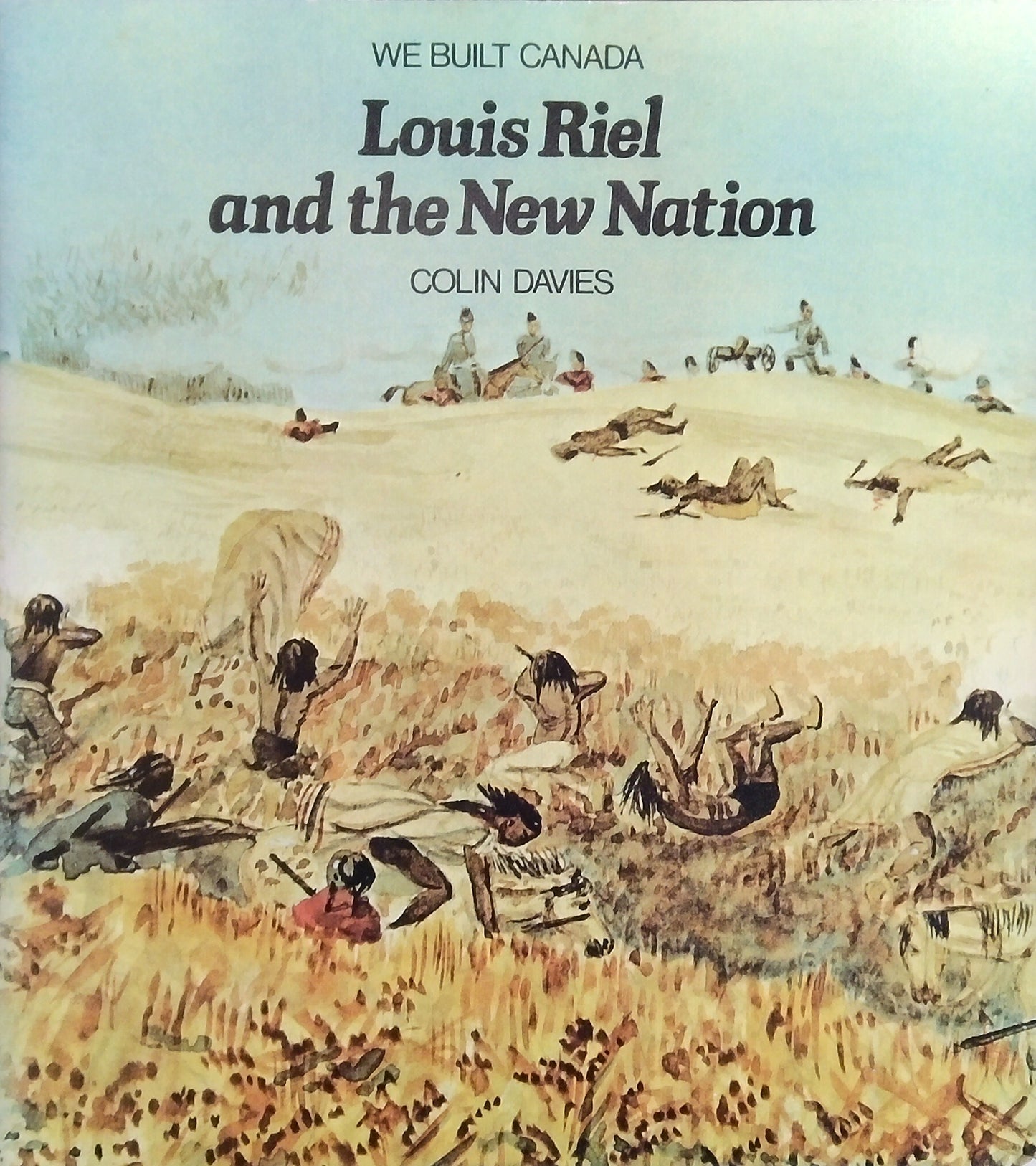 Louis Riel And The New Nation