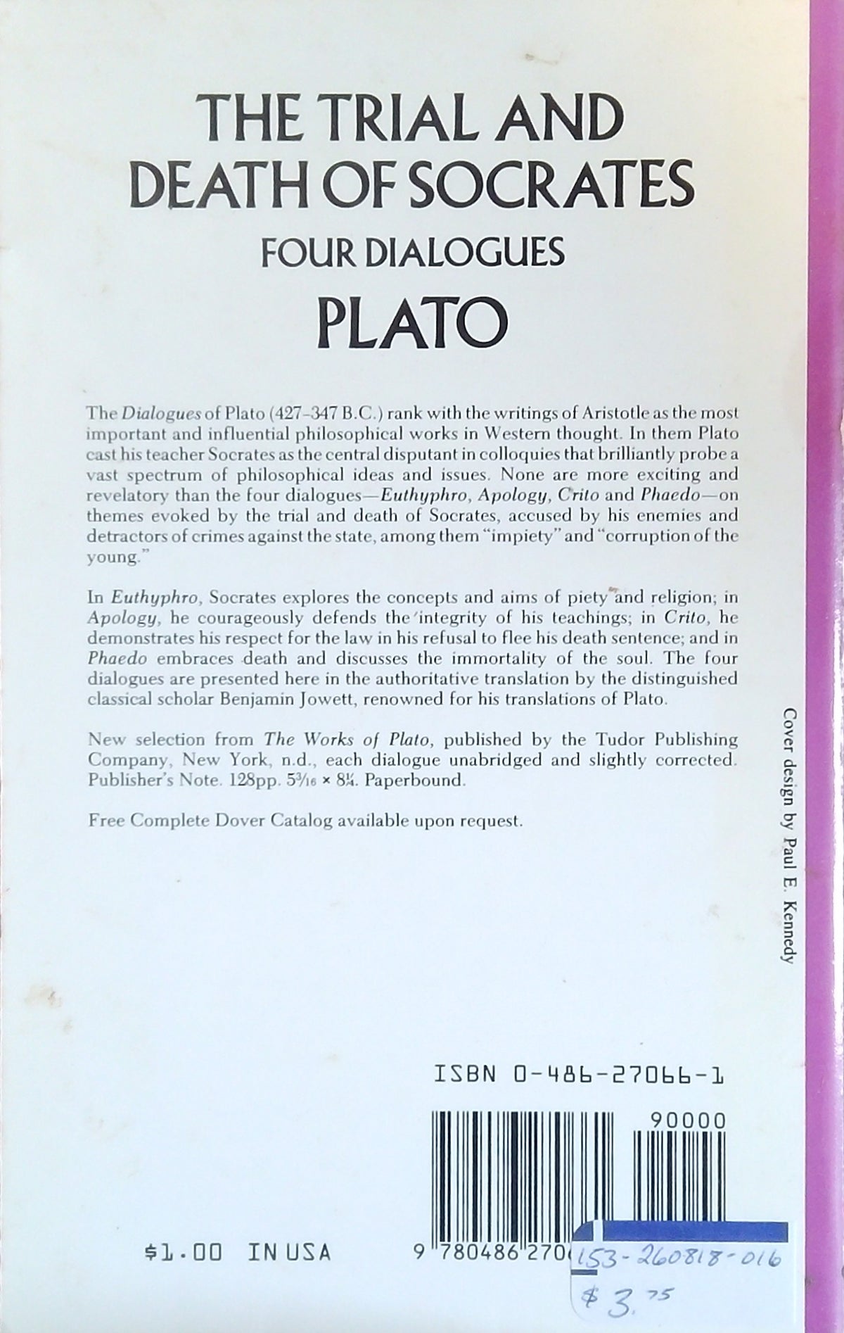 The Trial And Death Of Socrates: Four Dialogues