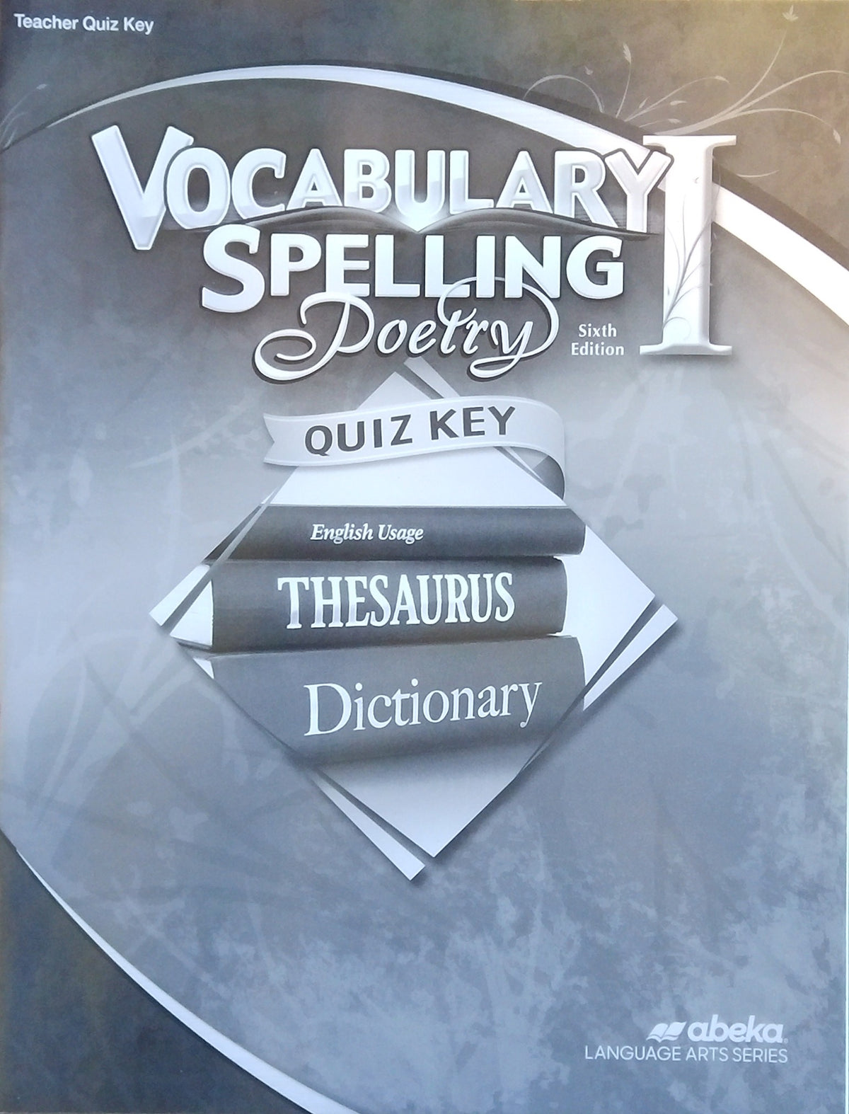 Vocabulary, Spelling & Poetry 1: Quiz Key