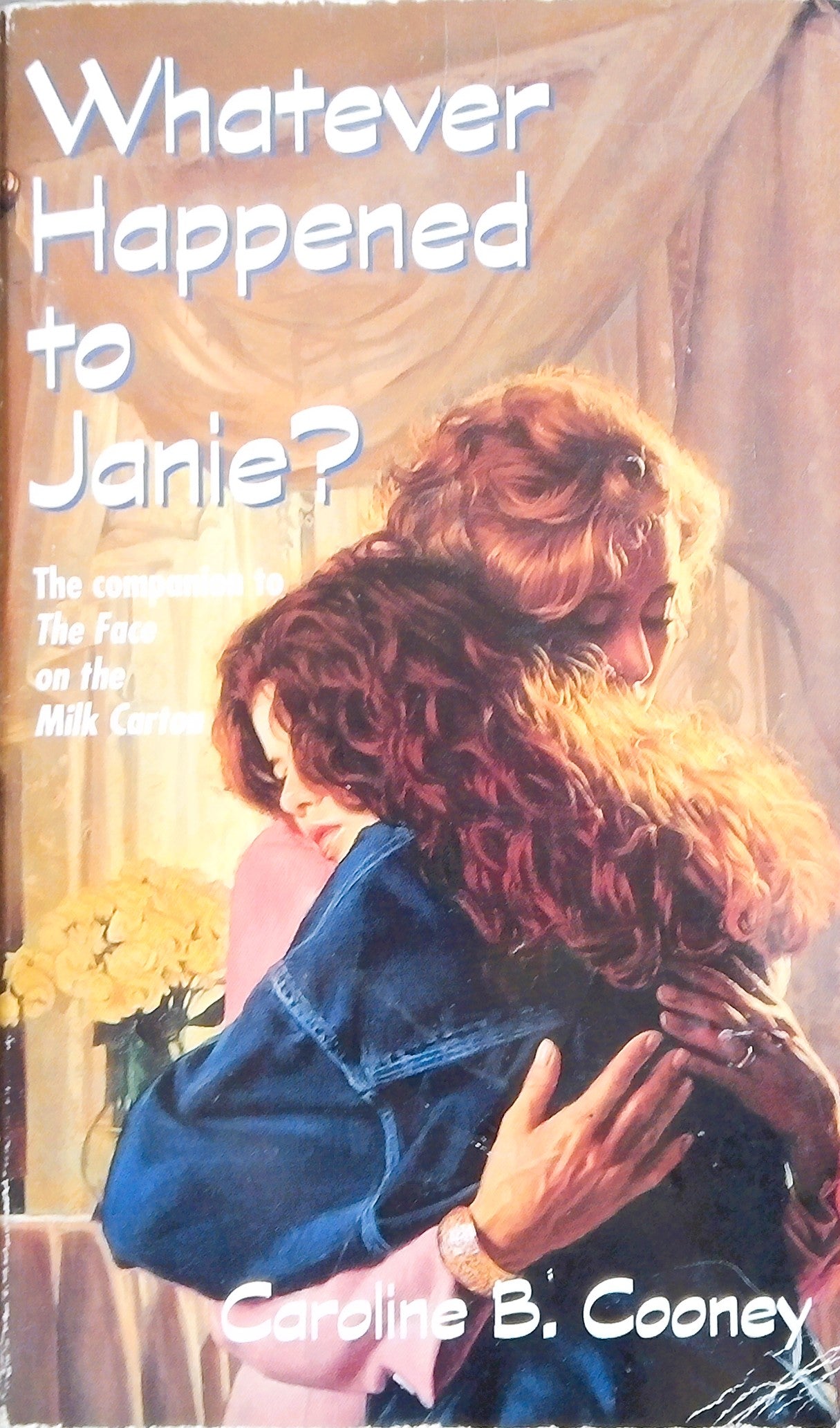 Whatever Happened to Janie?