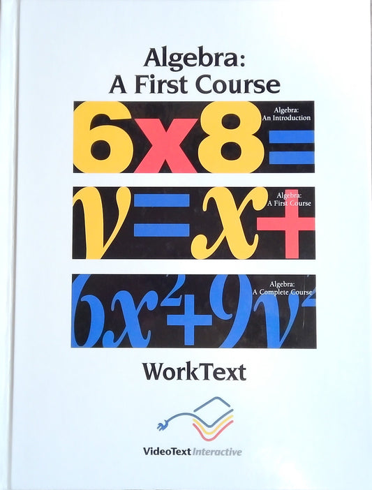Algebra: A First Course Textbook