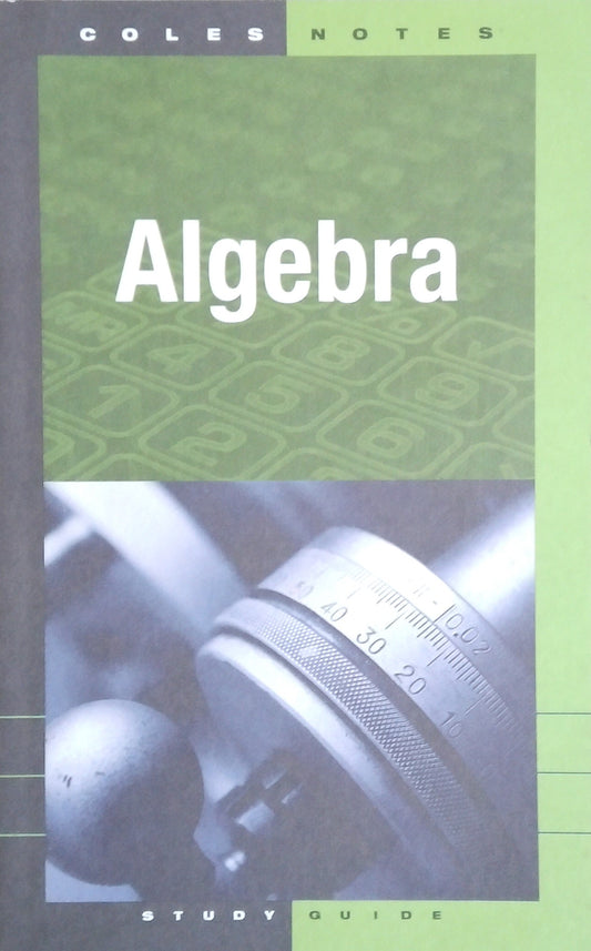 Coles Notes: Alegbra