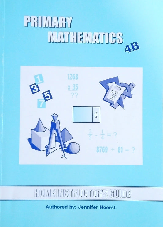 Primary Mathematics 4B Home Instructors Manual