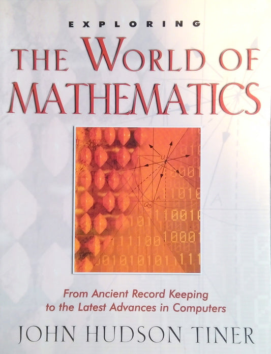 Exploring The World of Mathematics