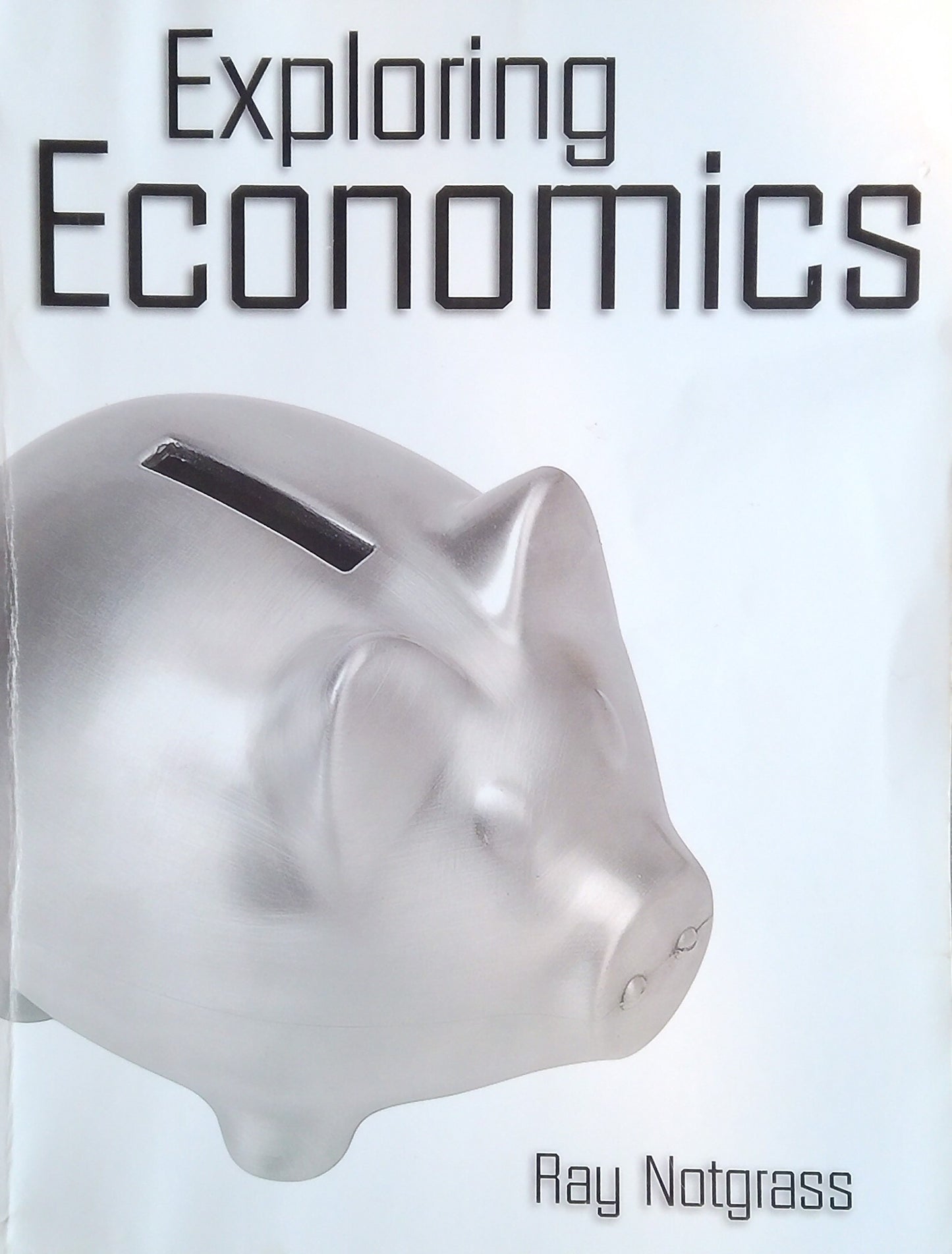 Notgrass: Exploring Economics