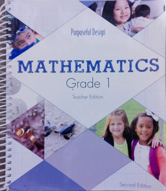 Purposeful Design: Mathematics Grade 1 - Teacher Edition
