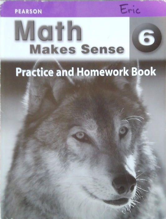 Math Makes Sense 6 - Practice and Homework Book